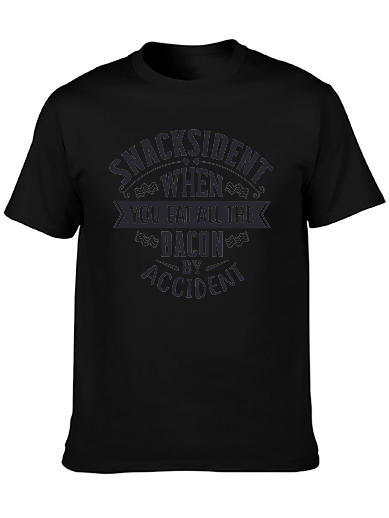 Black Snacksident Bacon Humor T-Shirt view 3