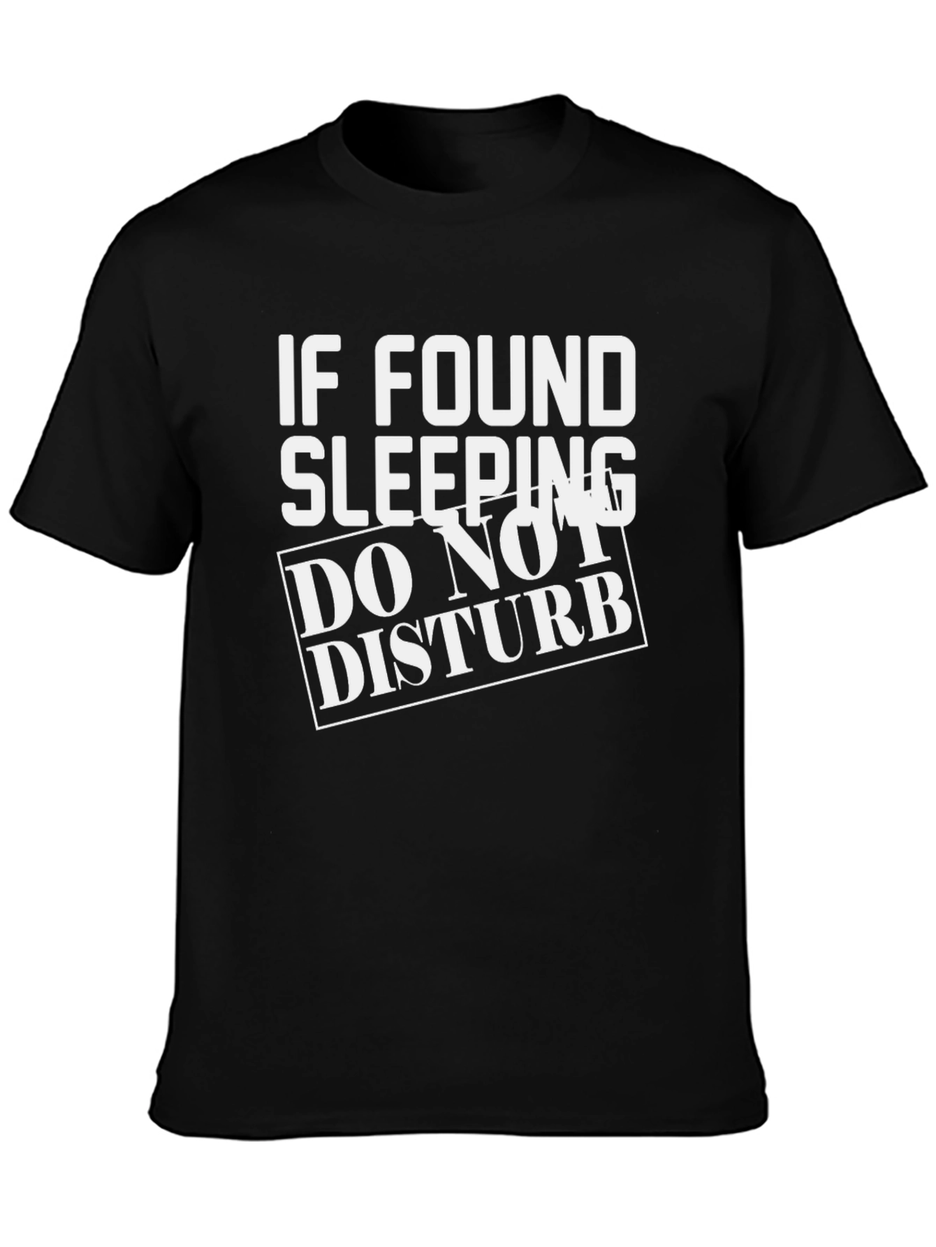 Black If Found Sleeping Do Not Disturb Men's Black T-Shirt view 3