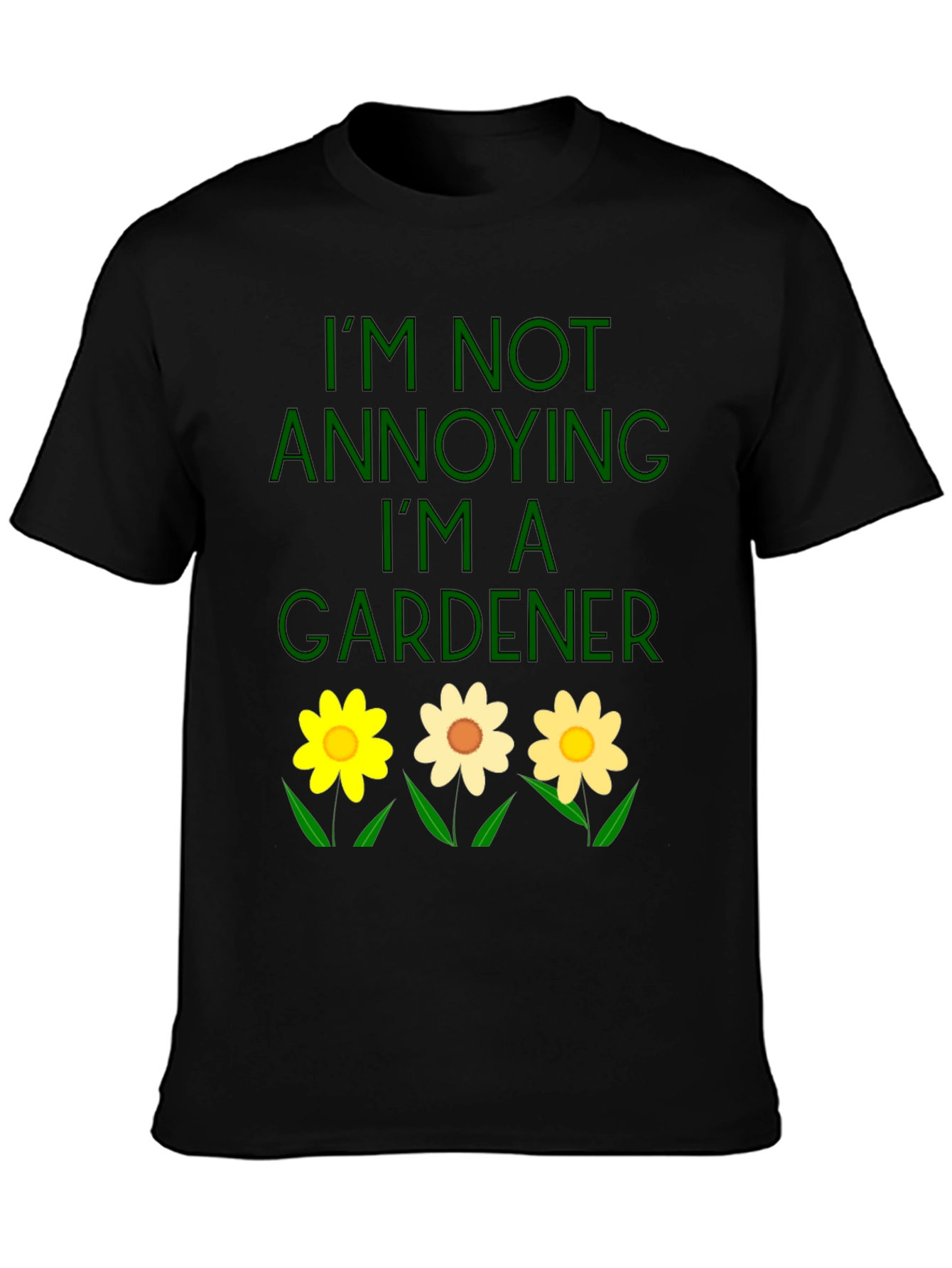 Black Gardener T-Shirt - I'm Not Annoying Funny Garden Shirt view 3