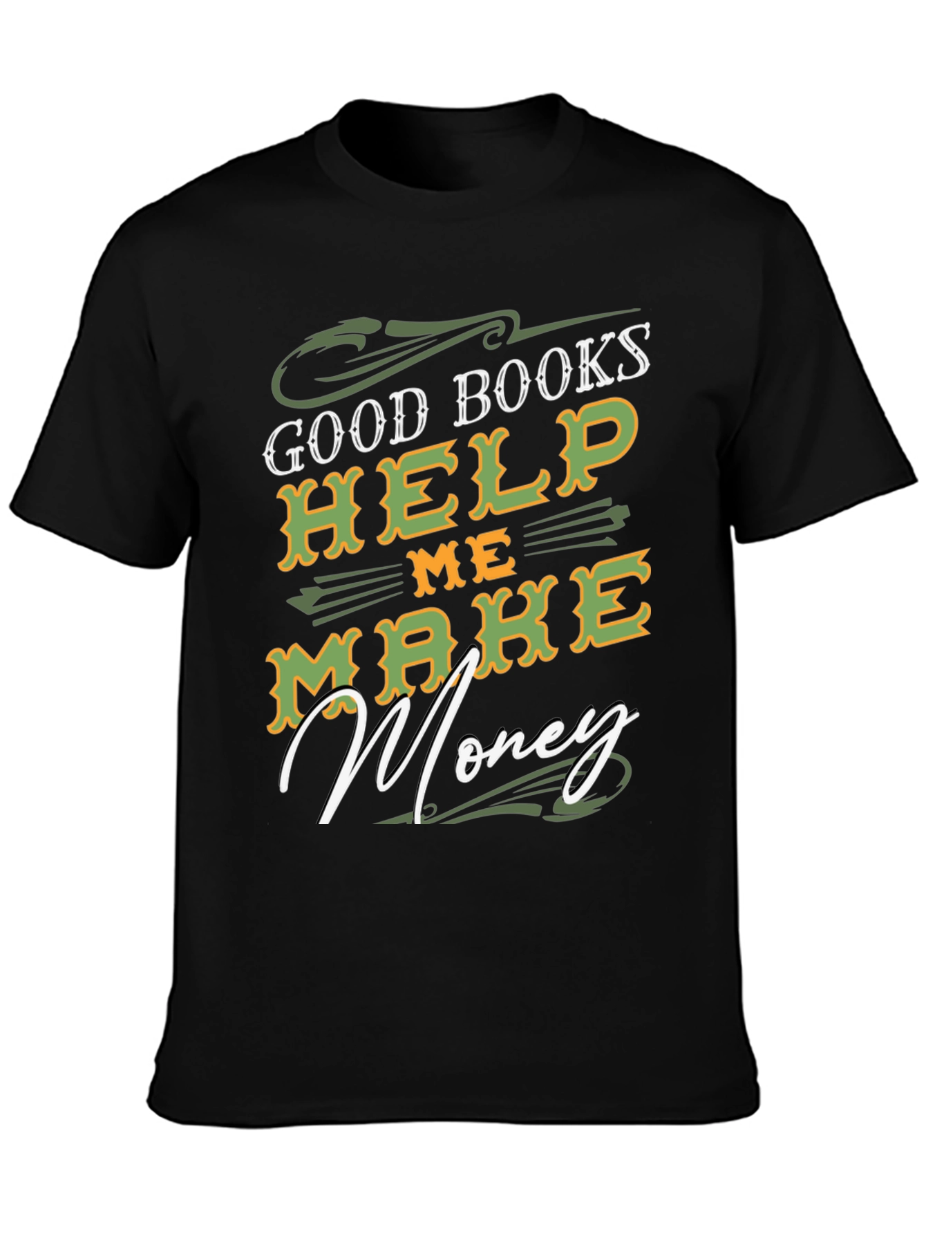 Black Good Books Help Me Make Money T-Shirt view 3