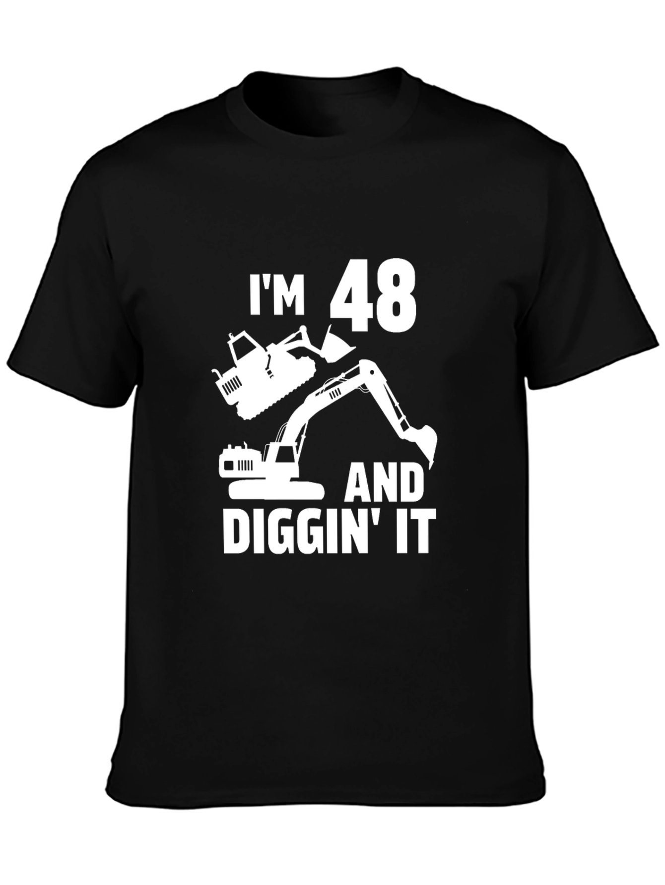 Black I'm 48 and Diggin' It Funny Birthday T-Shirt view 3