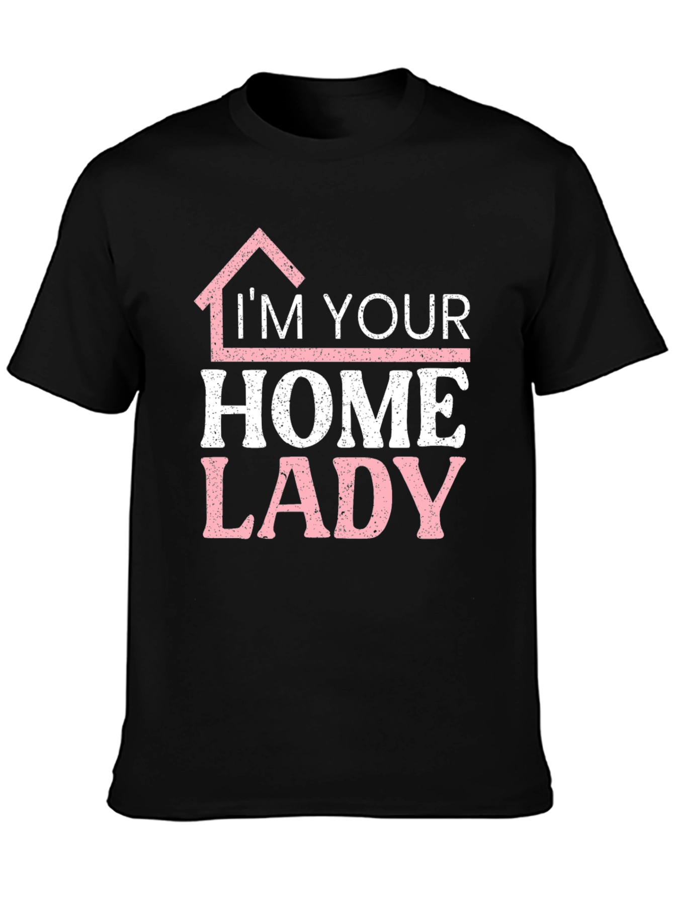 Black I'm Your Home Lady T-Shirt Funny Realtor Tee view 3
