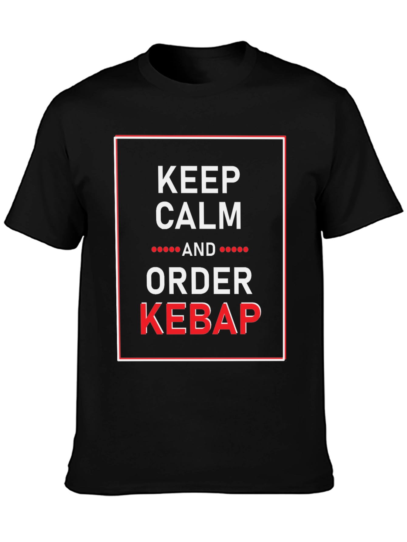 Black Keep Calm and Order Kebab Funny Graphic Tee view 3