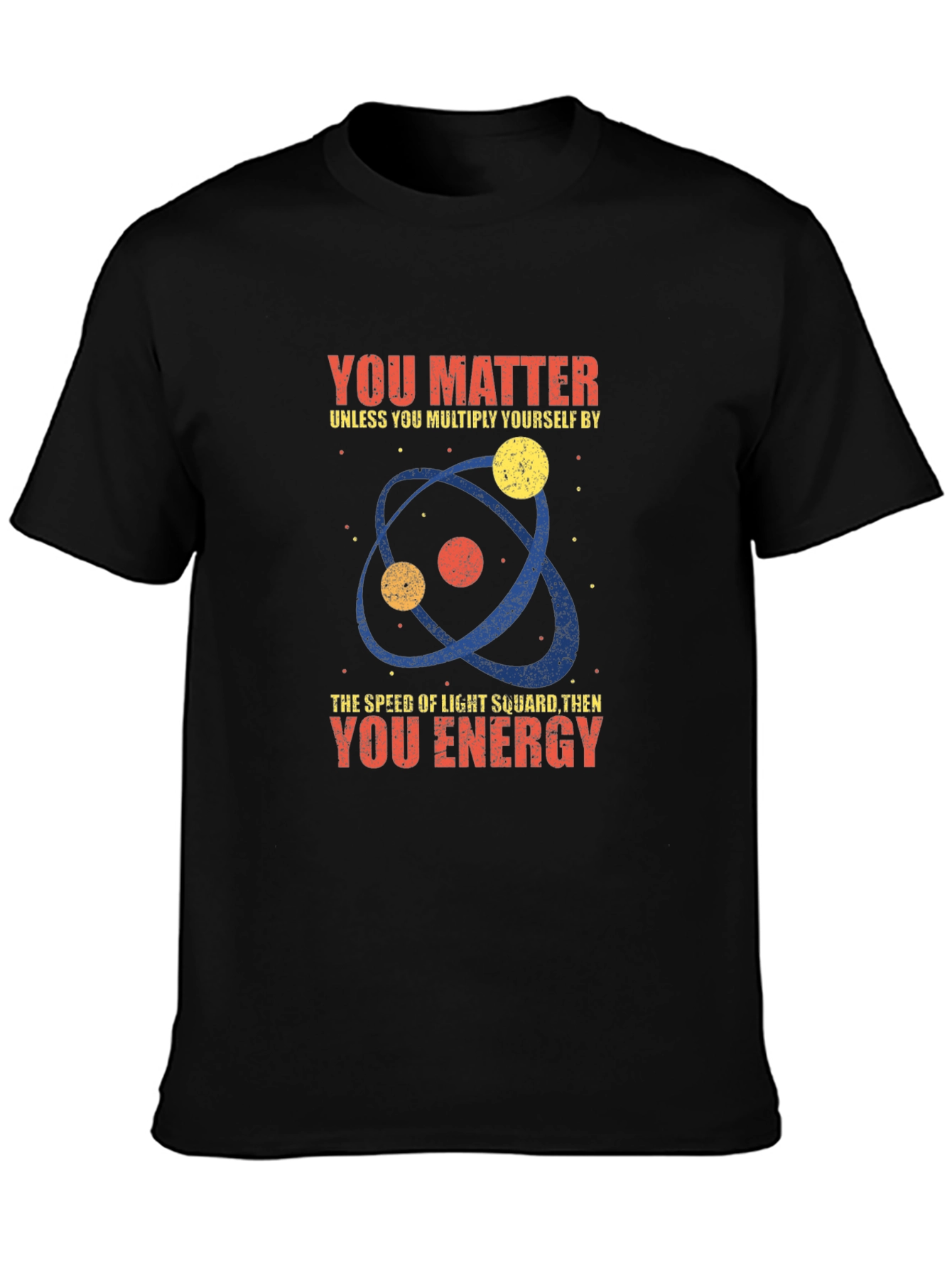 Black Science Humor T-Shirt - You Matter, Unless... view 3