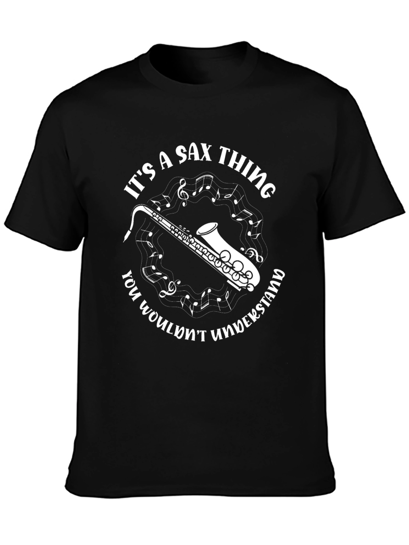 Black It's A Sax Thing - Saxophone Music T-Shirt view 3