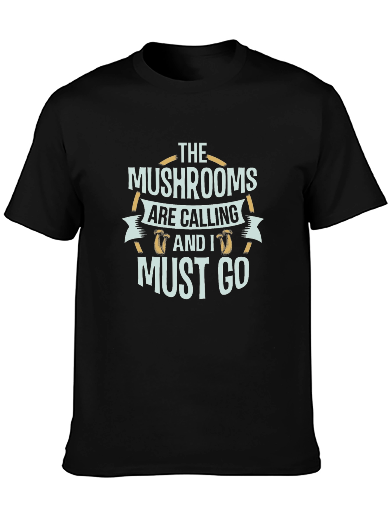 Mushroom Lover T-Shirt - The Mushrooms Are Calling - 3