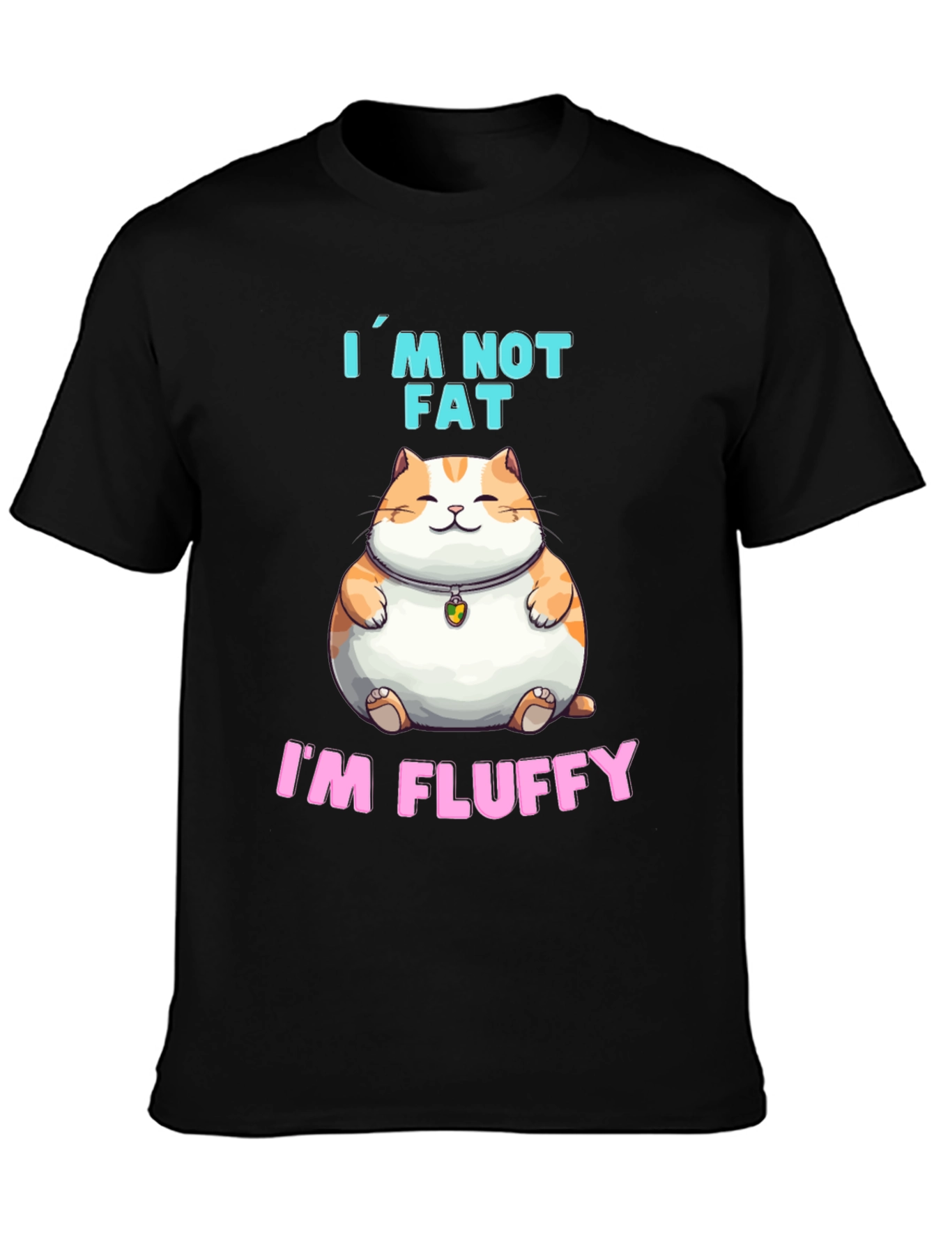 Black I'm Not Fat, I'm Fluffy T-Shirt view 3