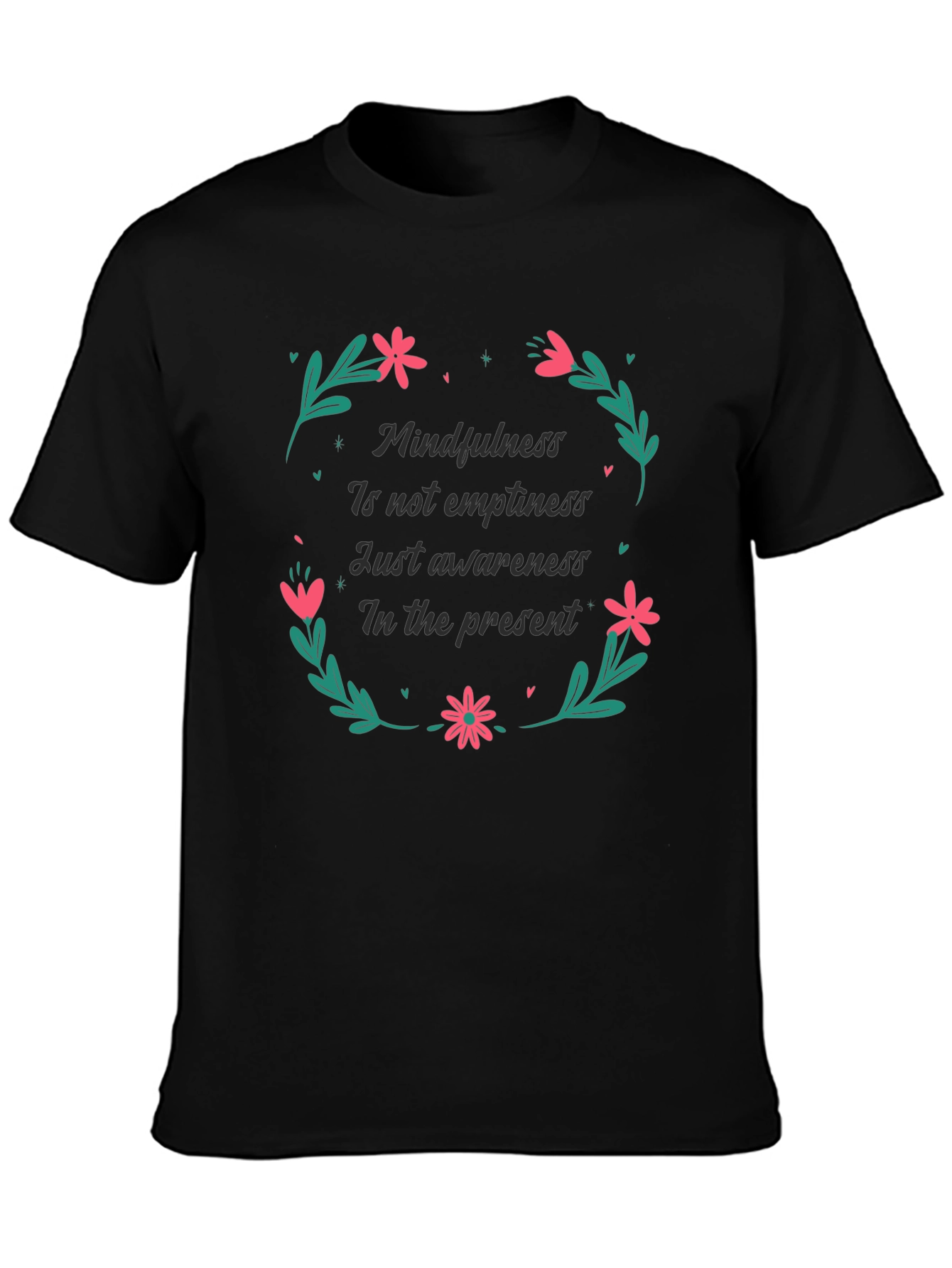 Mindfulness in the Present Black T-Shirt - 3