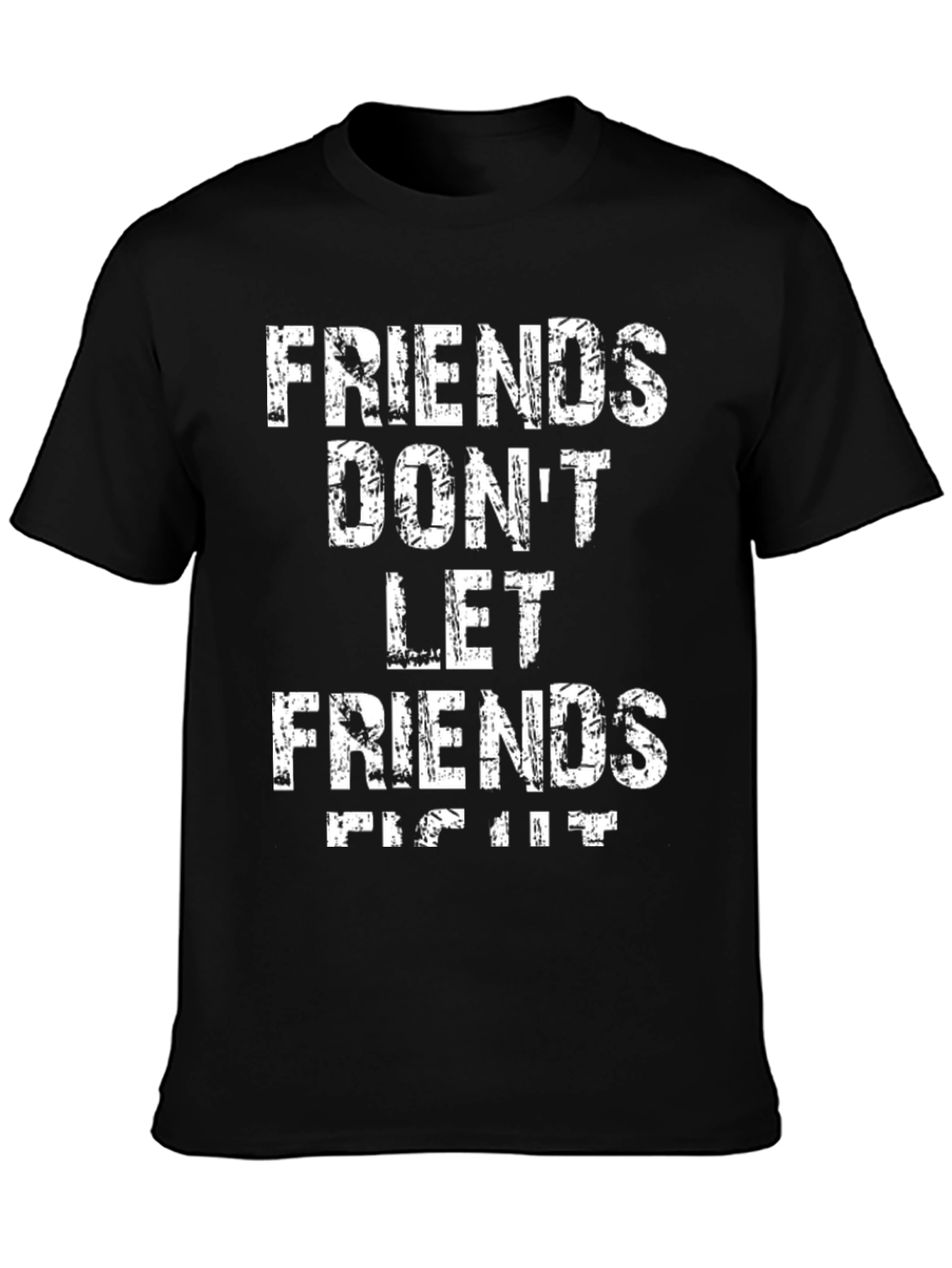 Black Friends Don't Let Friends Fight It T-Shirt view 3