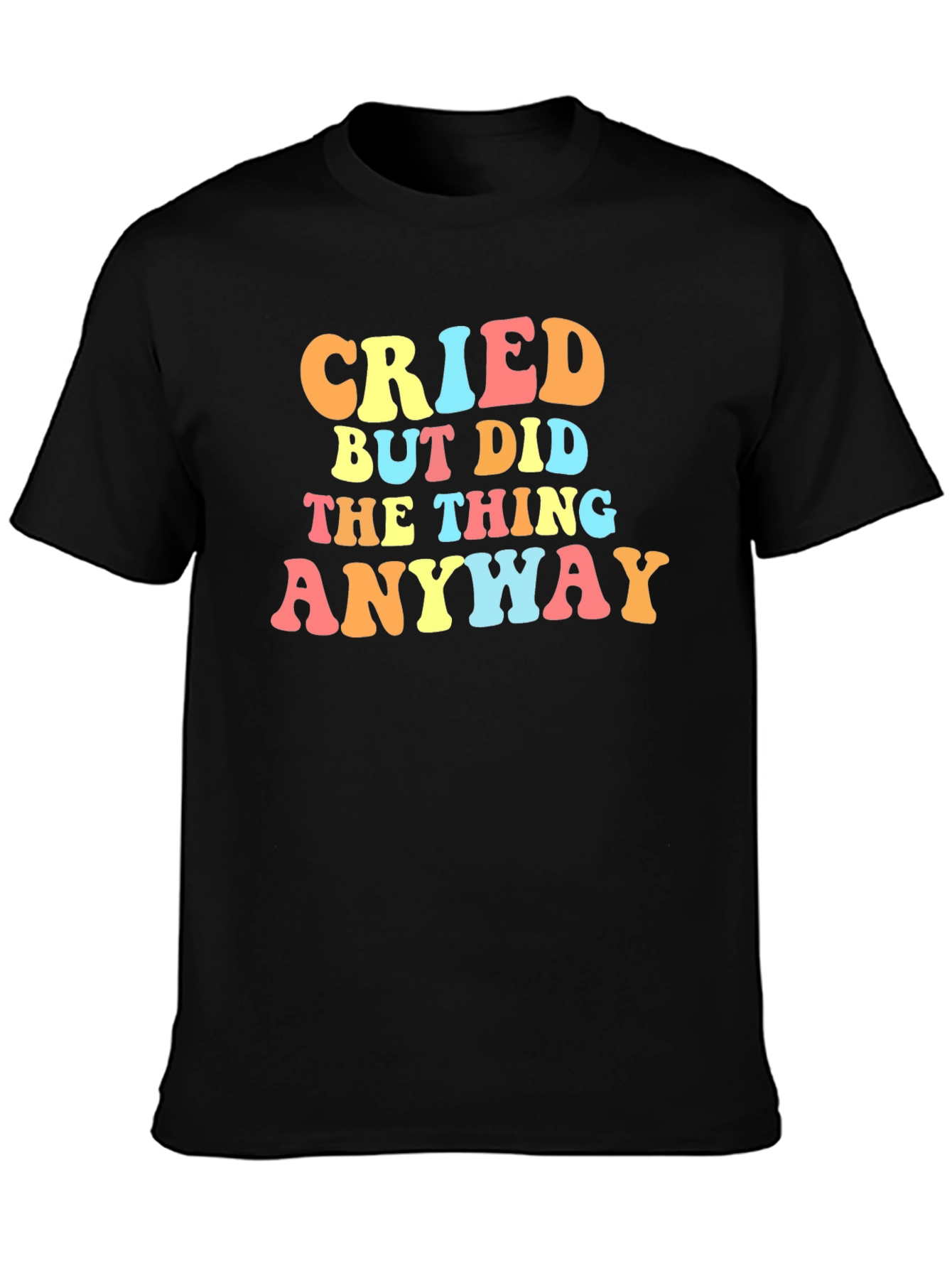 Black Cried But Did The Thing Anyway Graphic Tee view 3