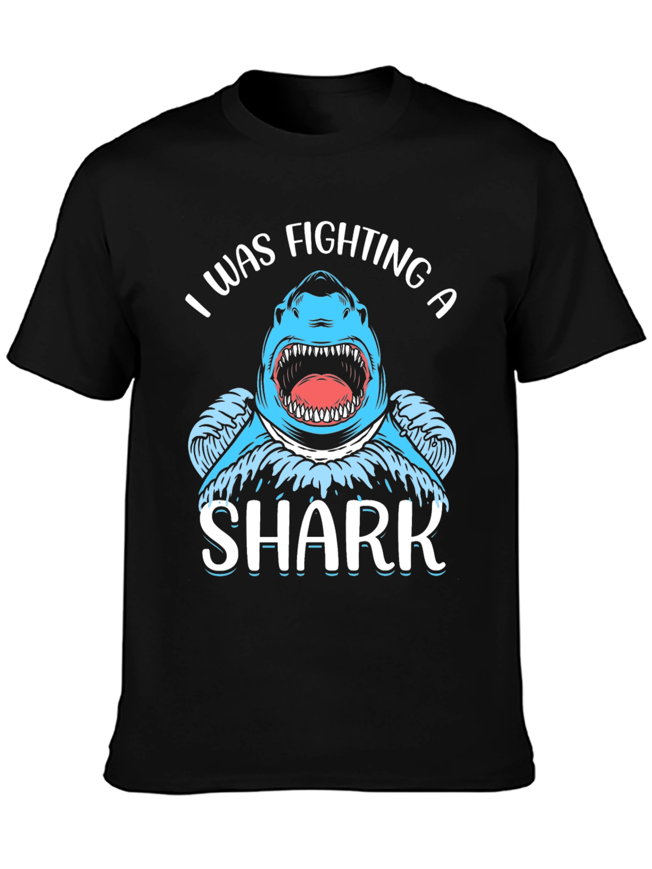 Black I Was Fighting a Shark Black T-Shirt view 3