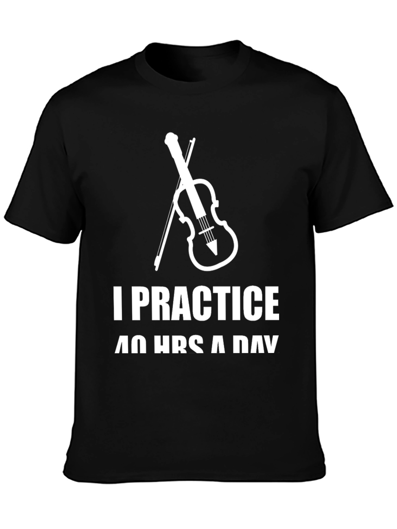 Black I Practice 40 Hours a Day T-Shirt view 3