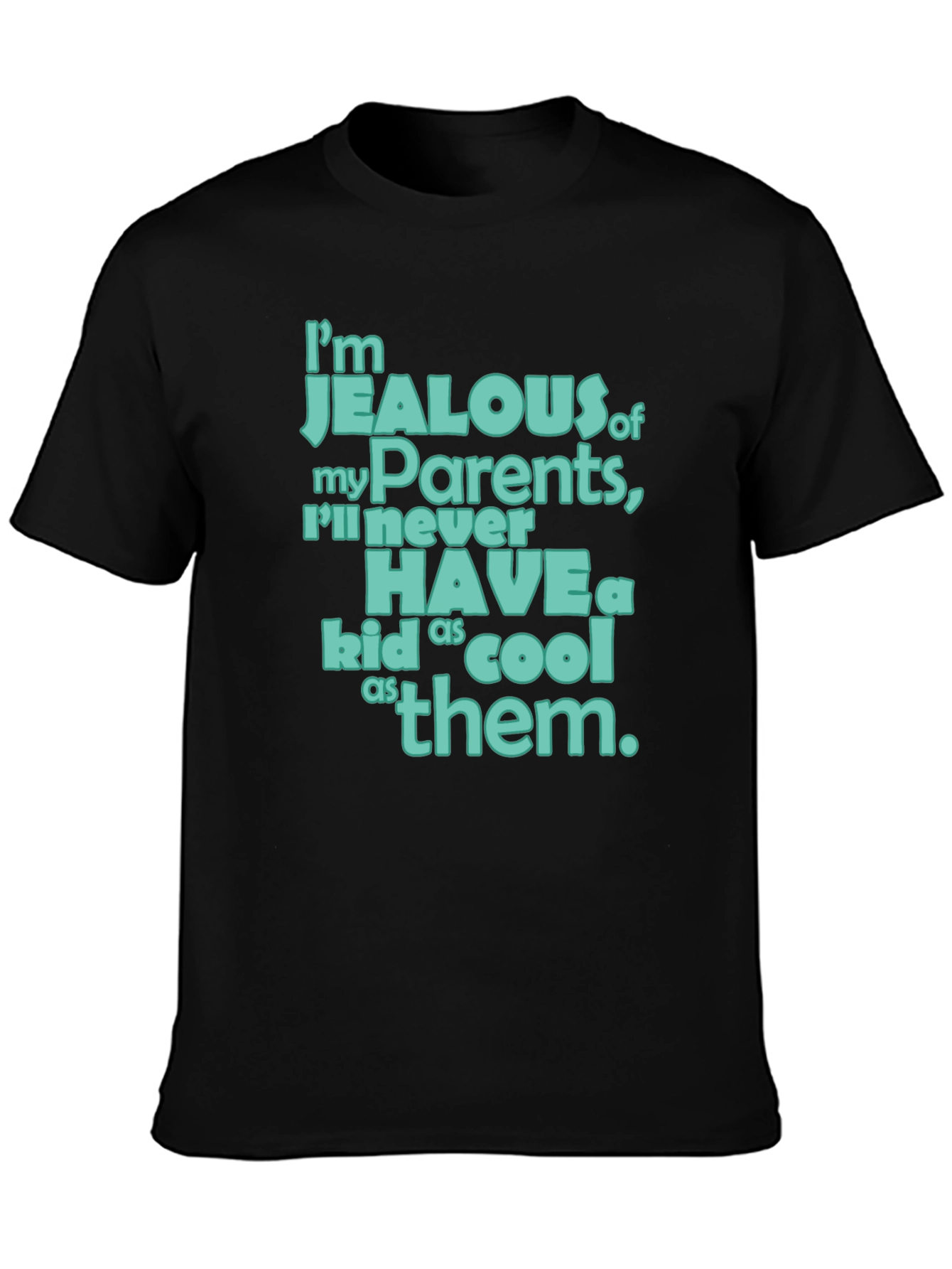 Black Jealous of My Parents T-Shirt view 3