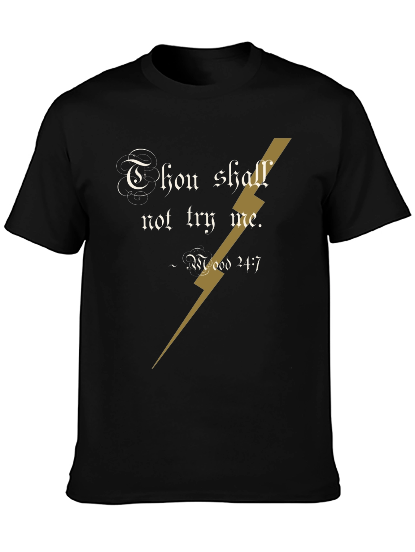 Black Thou Shalt Not Try Me T-Shirt view 3