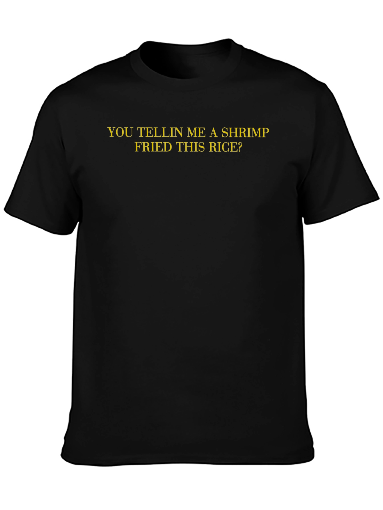 Black Shrimp Fried Rice Funny T-Shirt view 3
