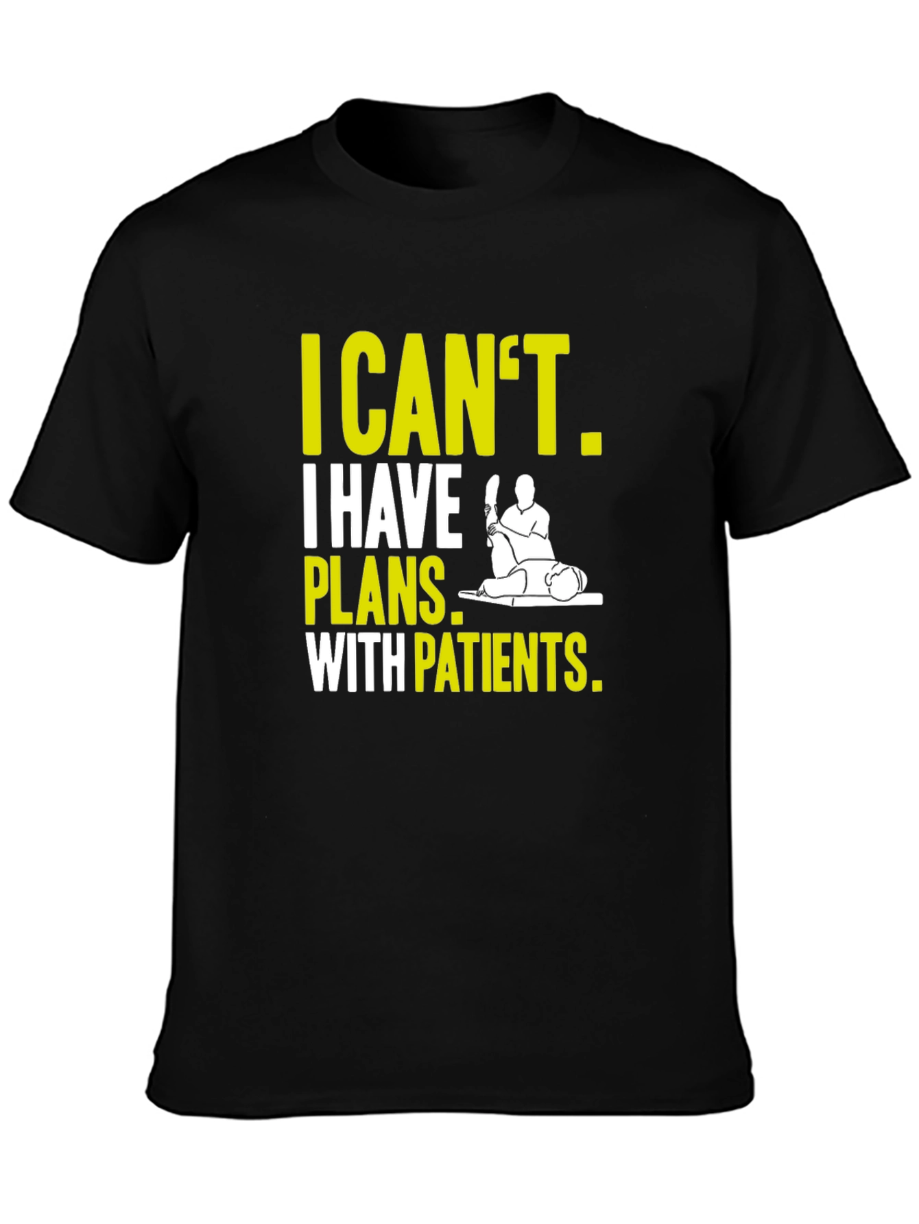 Black Therapist T-Shirt: I Can't, Plans With Patients view 3