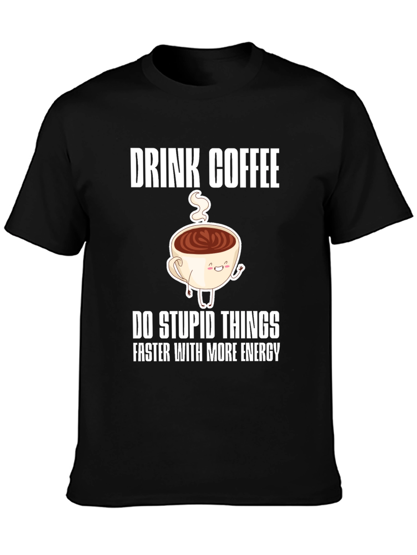 Black Drink Coffee Funny Graphic Tee view 3
