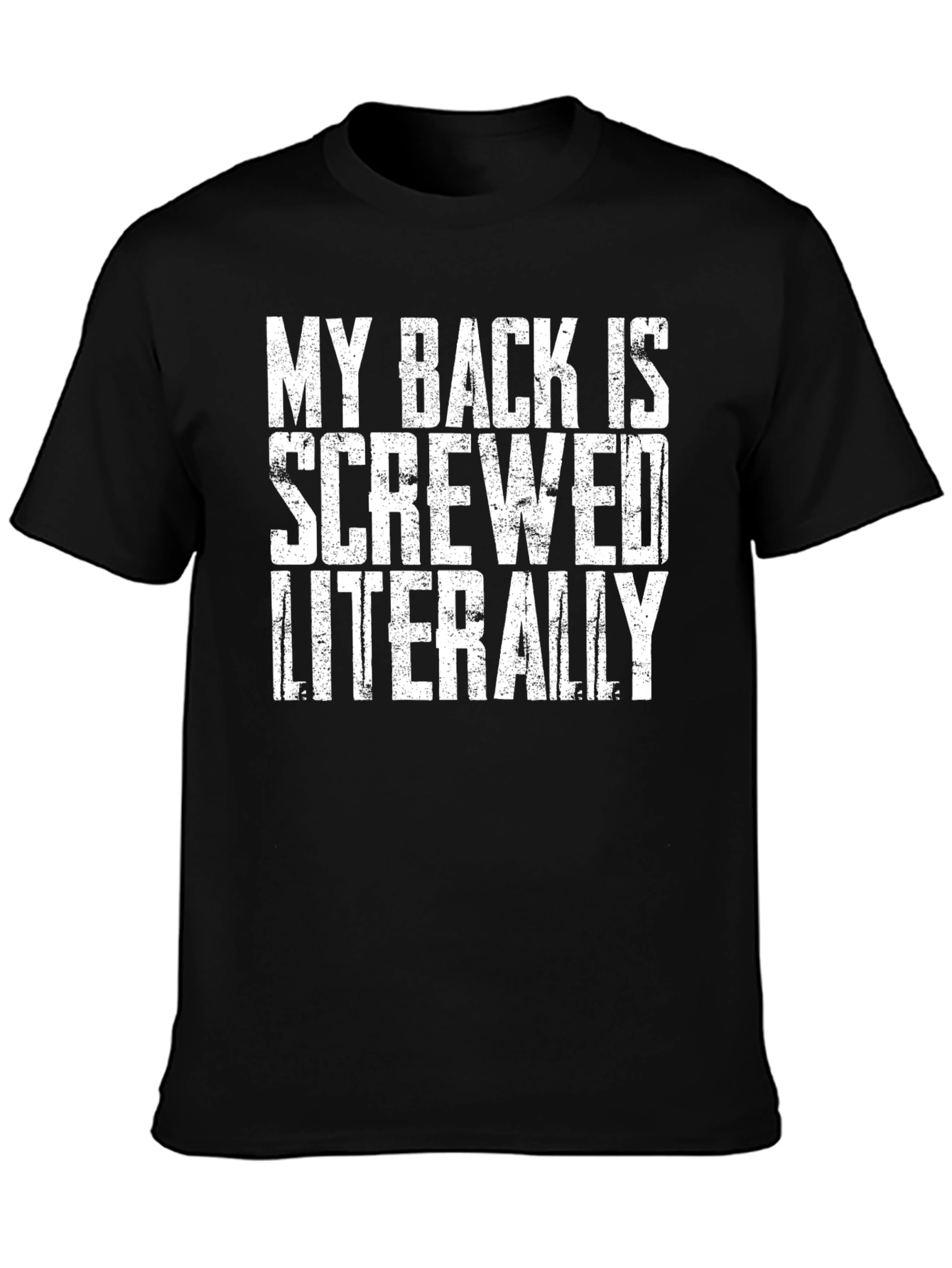 Black My Back Is Screwed Literally T-Shirt view 3