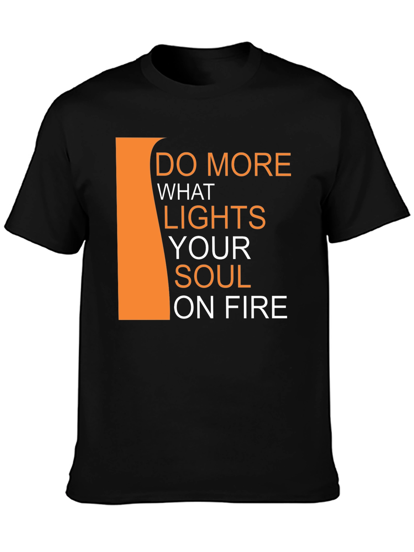 Black Inspirational Black T-Shirt - Do More What Lights Your Soul view 3