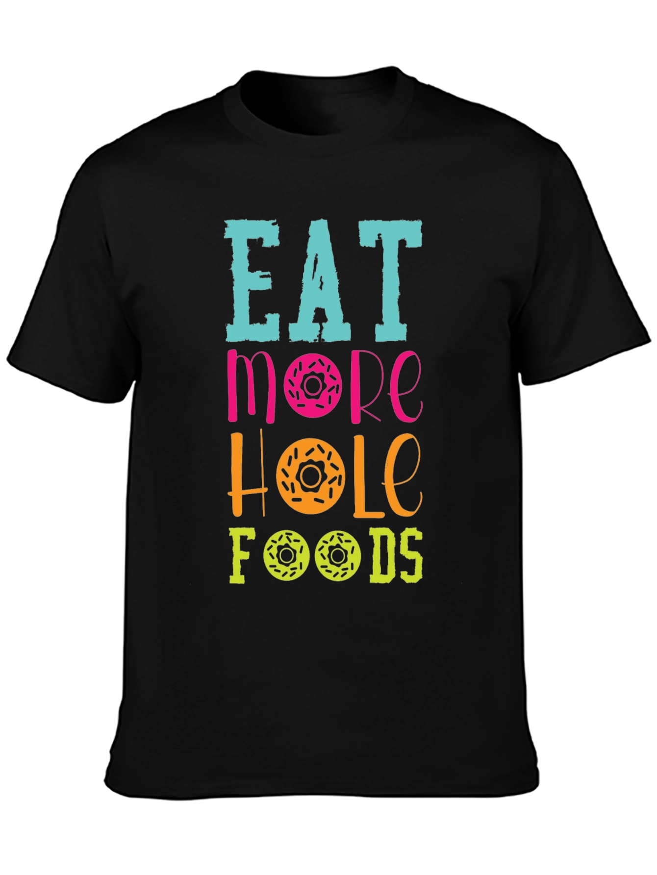 Black Eat More Hole Foods Donut T-Shirt view 3