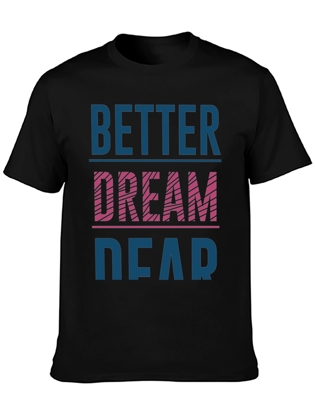 Black Better Dream Dear Graphic T-Shirt view 3