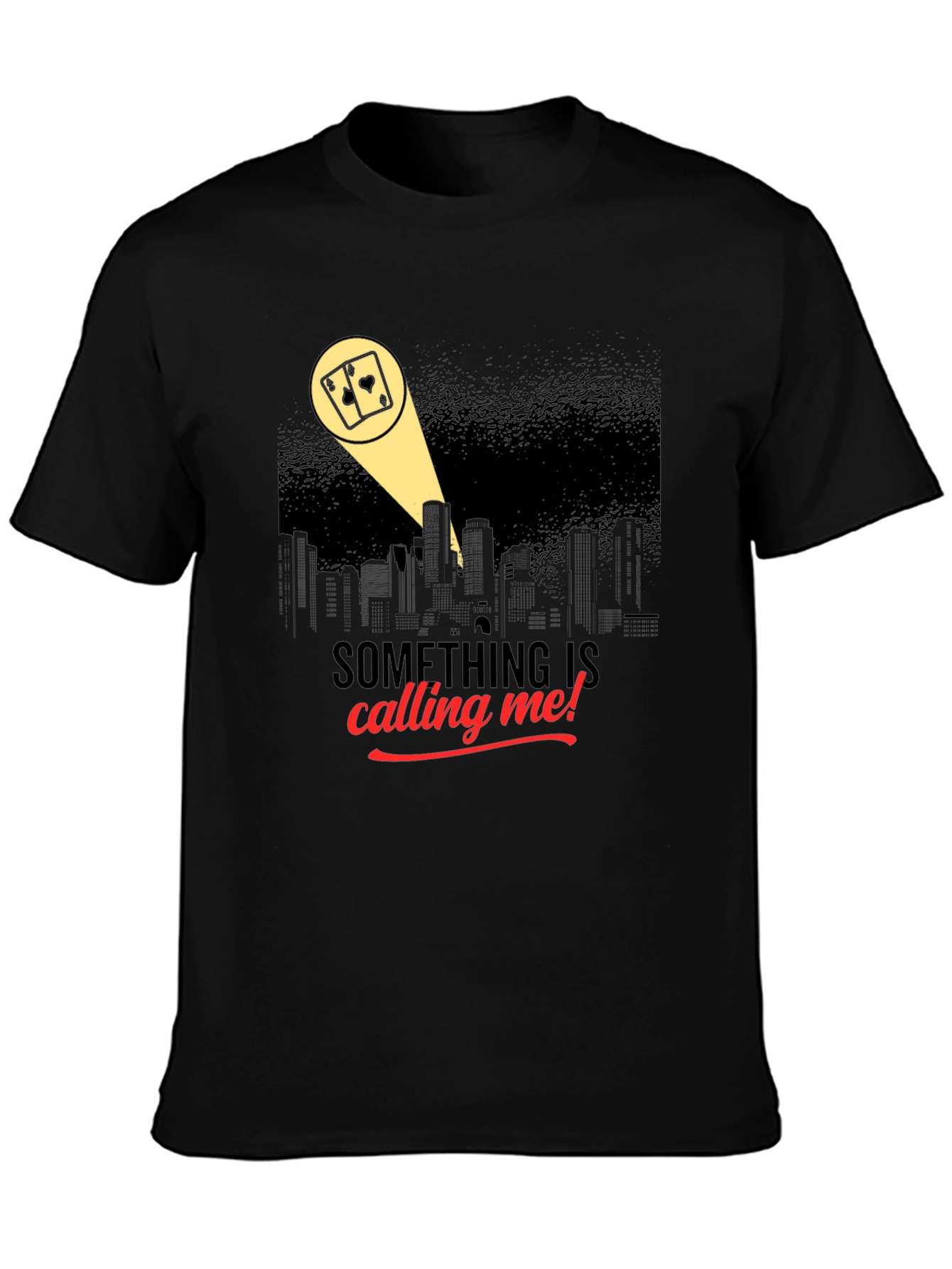 Black Calling Me T-Shirt - Gambling Spotlight Design view 3