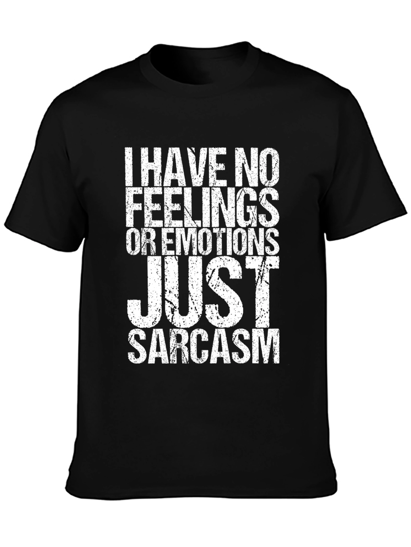 Black Sarcastic Humor T-Shirt - No Feelings, Just Sarcasm view 3