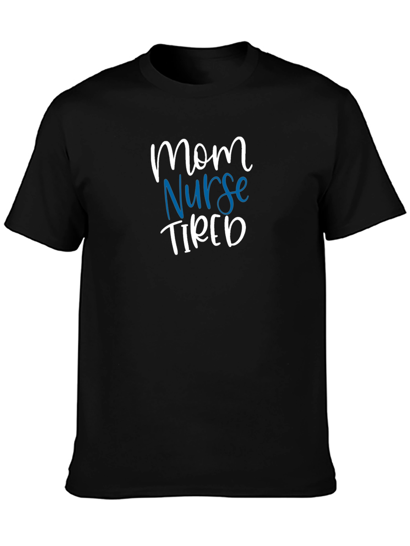 Black Mom Nurse Tired T-Shirt - Unisex Graphic Tee view 3