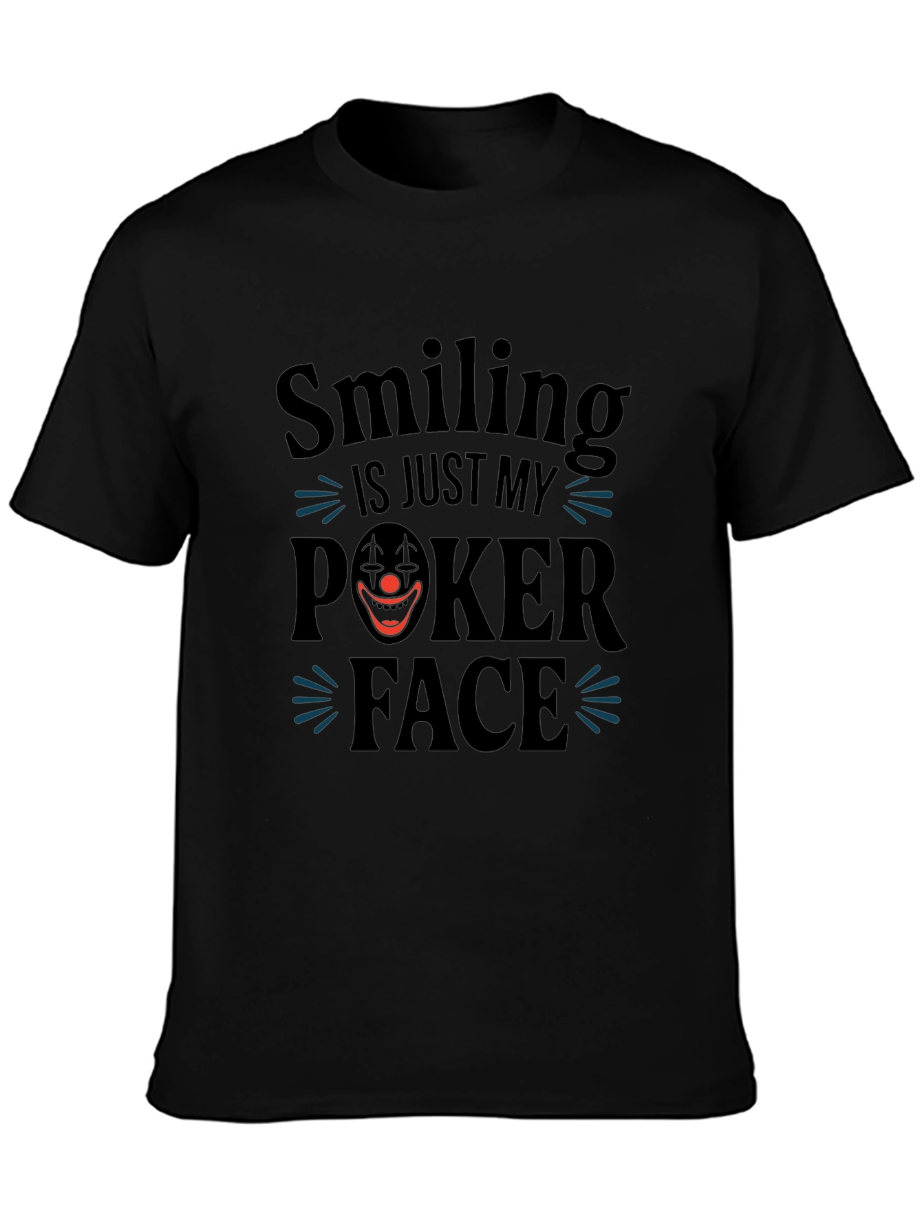 Black Smiling is Just My Poker Face T-Shirt view 3
