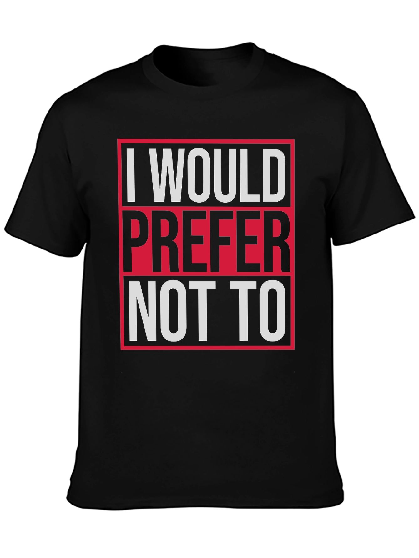 Black I Would Prefer Not To Graphic Tee view 3
