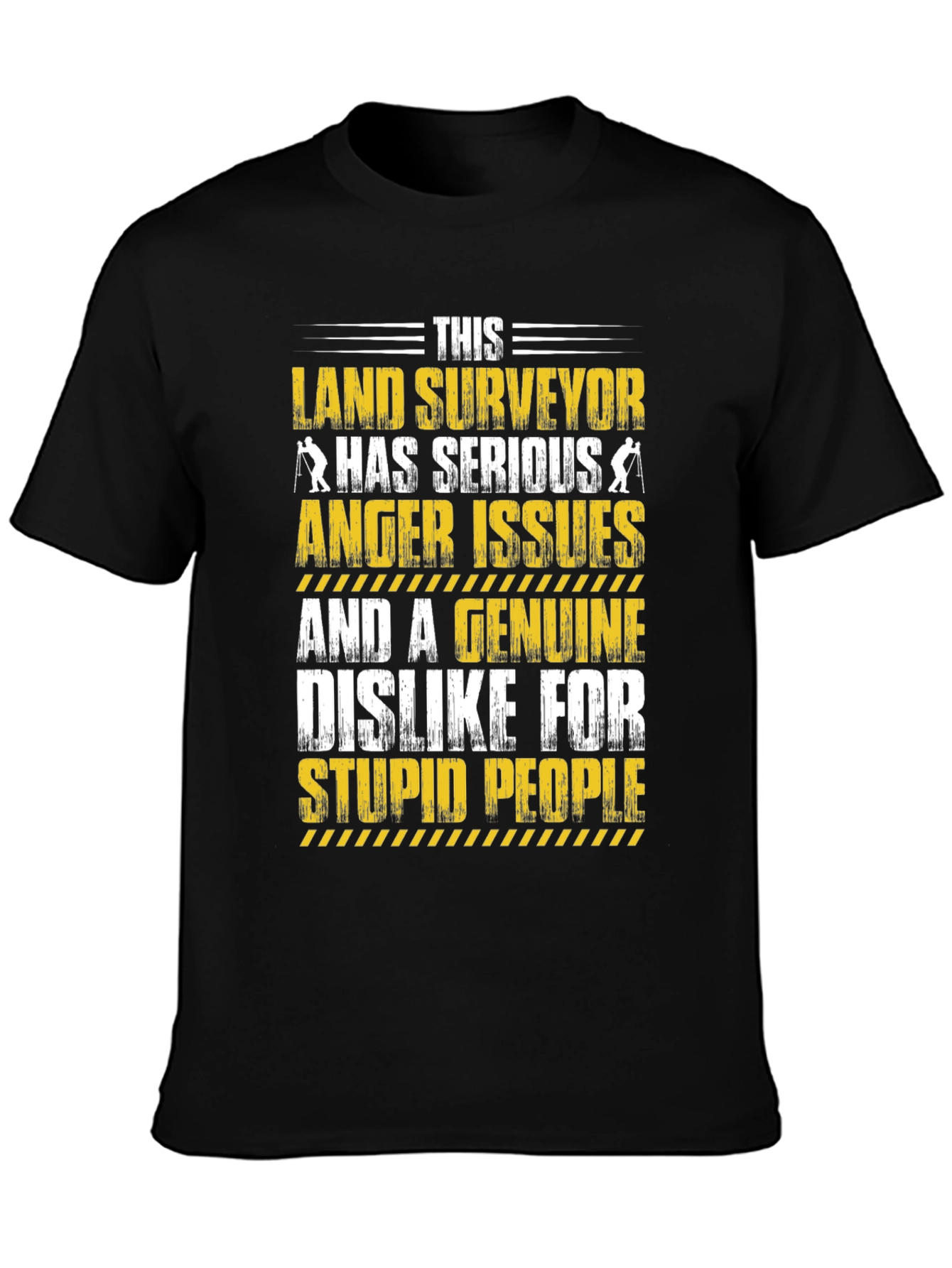 Black Land Surveyor Anger Issues T-Shirt view 3