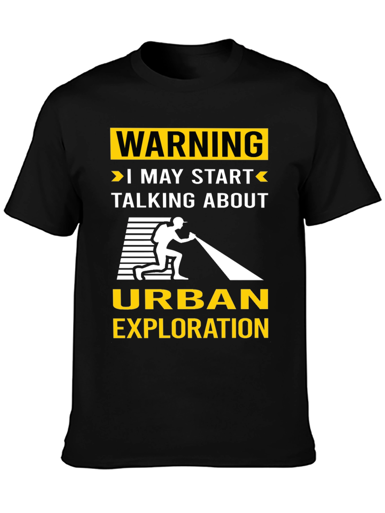 Black Urban Exploration T-Shirt: Warning I May Start Talking view 3