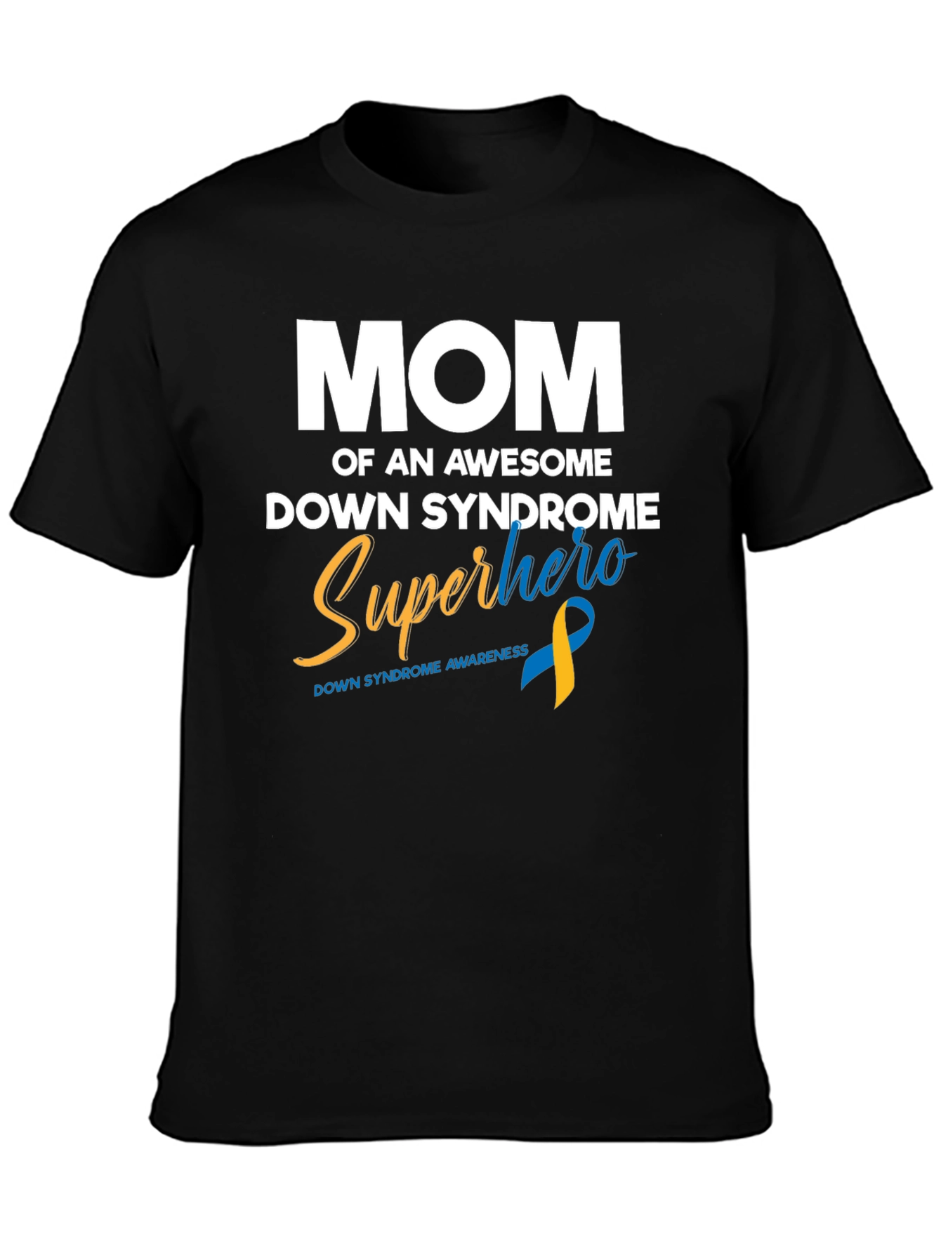 Down Syndrome Awareness Superhero Mom T-Shirt - 3