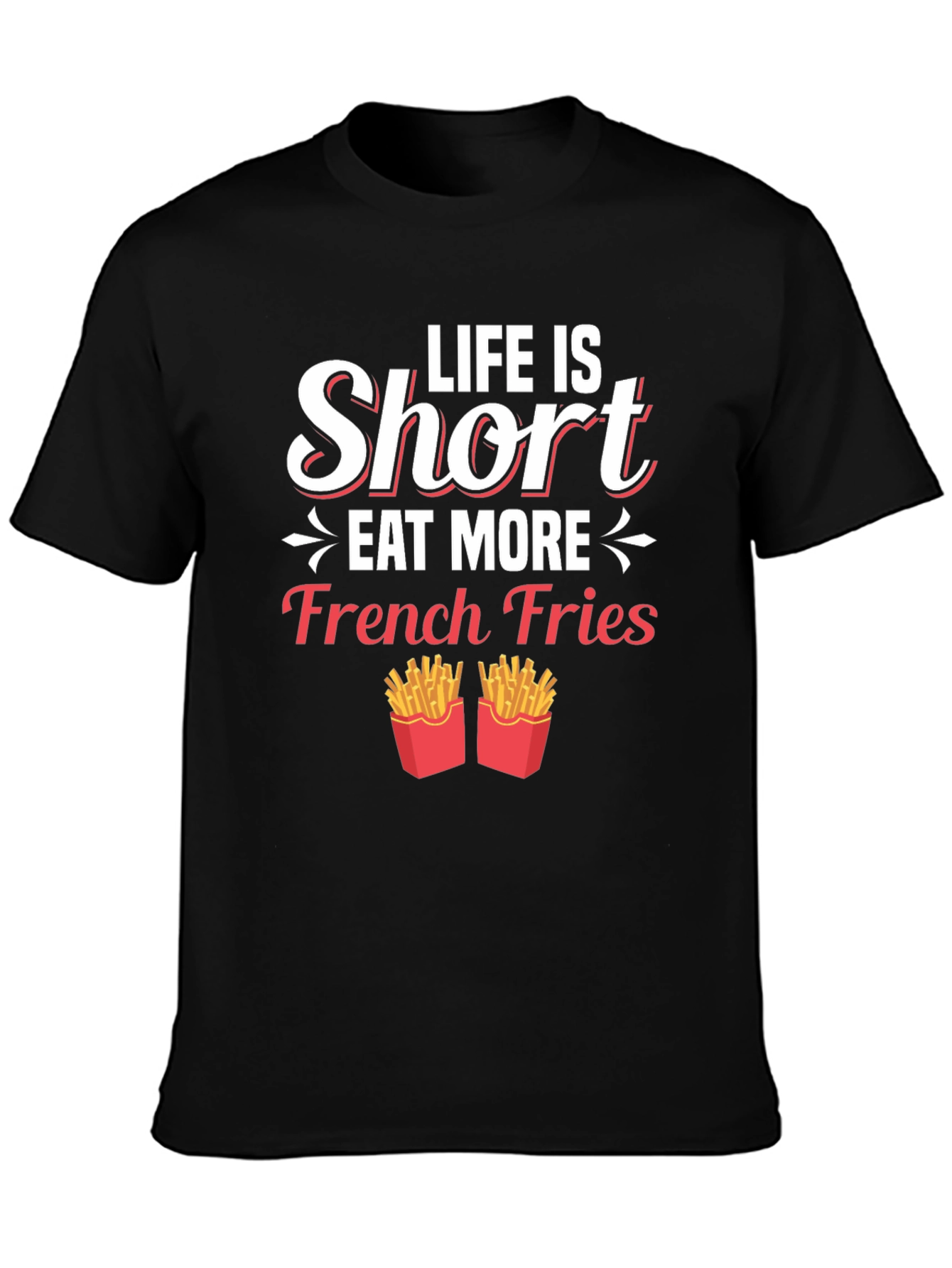 Black Life is Short Eat More French Fries Graphic T-Shirt view 3
