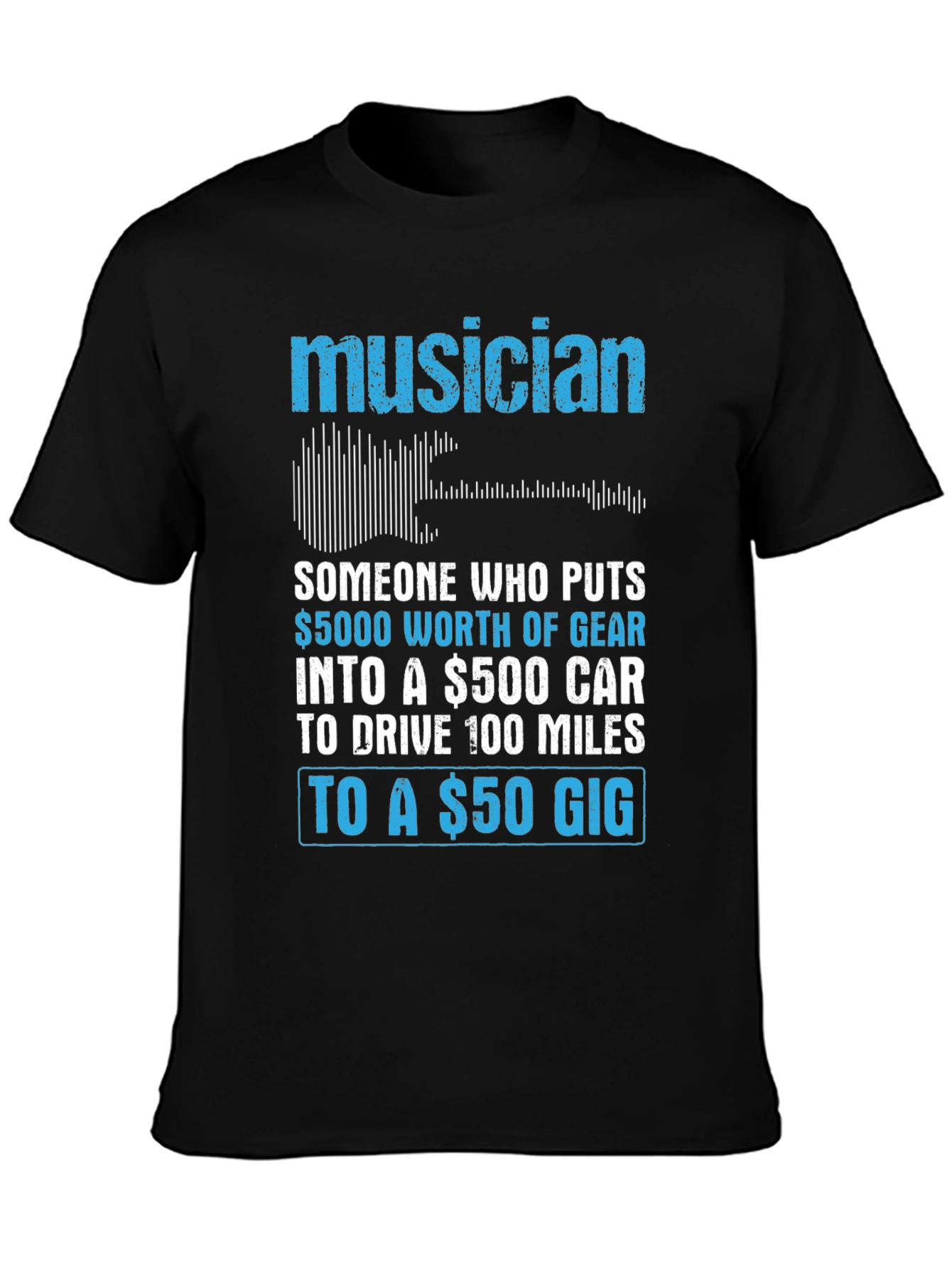 Black Musician Humor T-Shirt: $50 Gig view 3