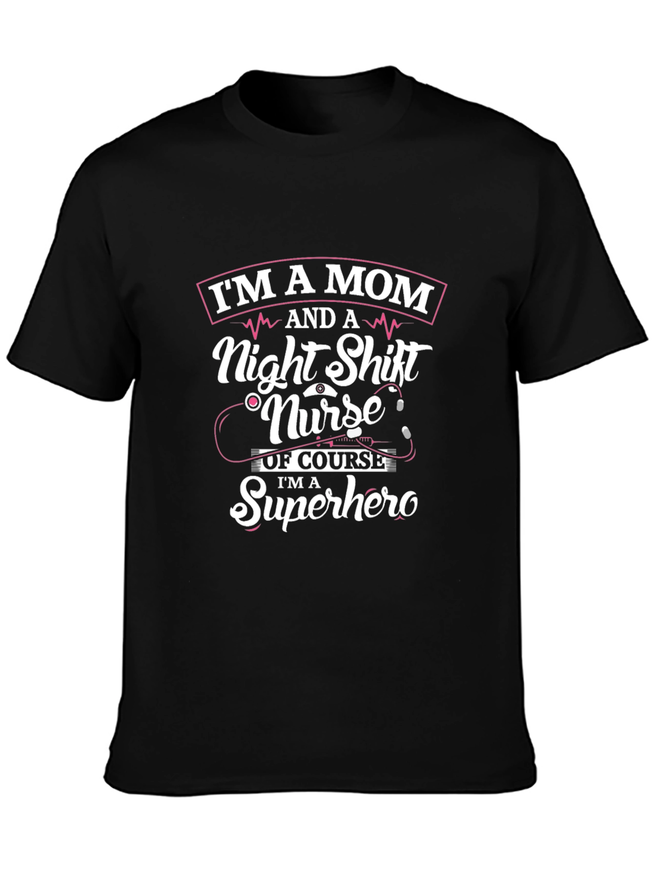 Black I'm a Mom and a Night Shift Nurse T-Shirt view 3