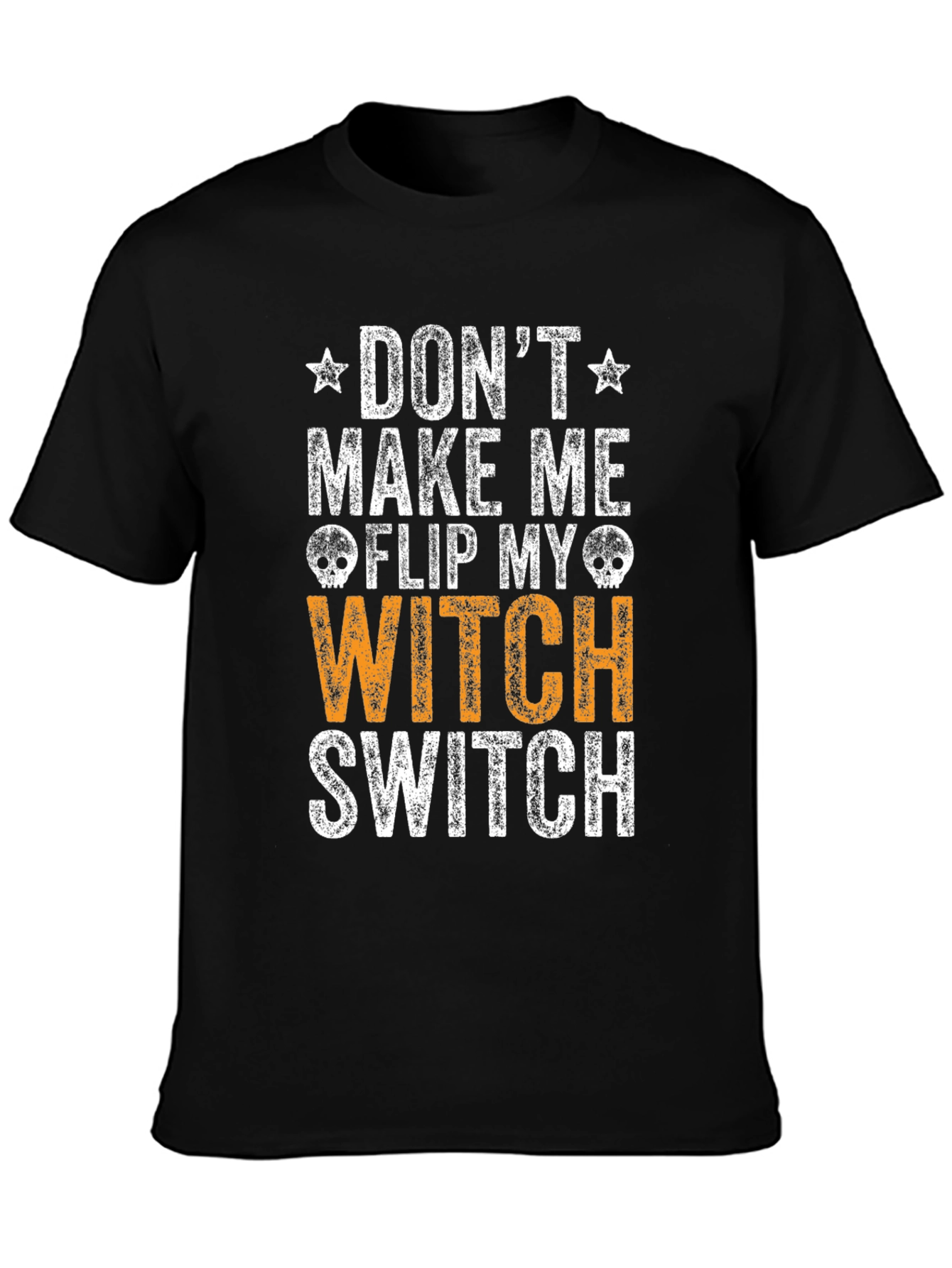 Black Don't Make Me Flip My Witch Switch T-Shirt view 3