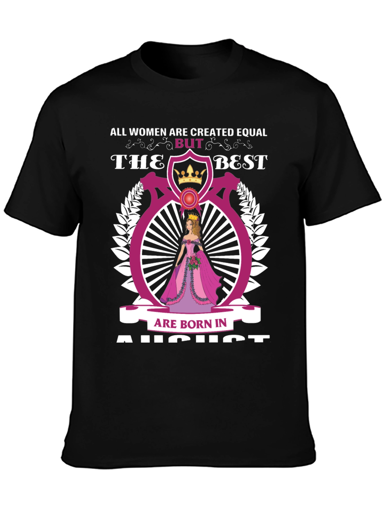 Black August Birthday Queen T-Shirt - All Women Created Equal view 3