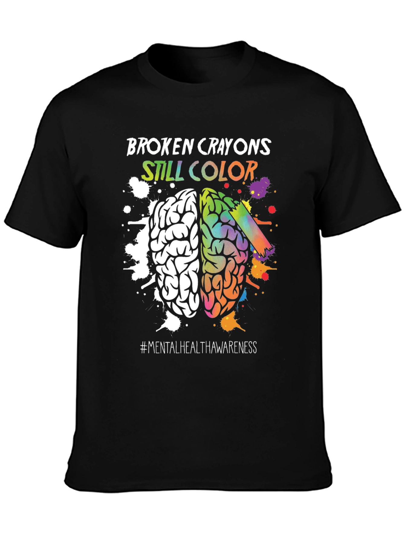 Broken Crayons Still Color Mental Health Awareness T-Shirt - 3