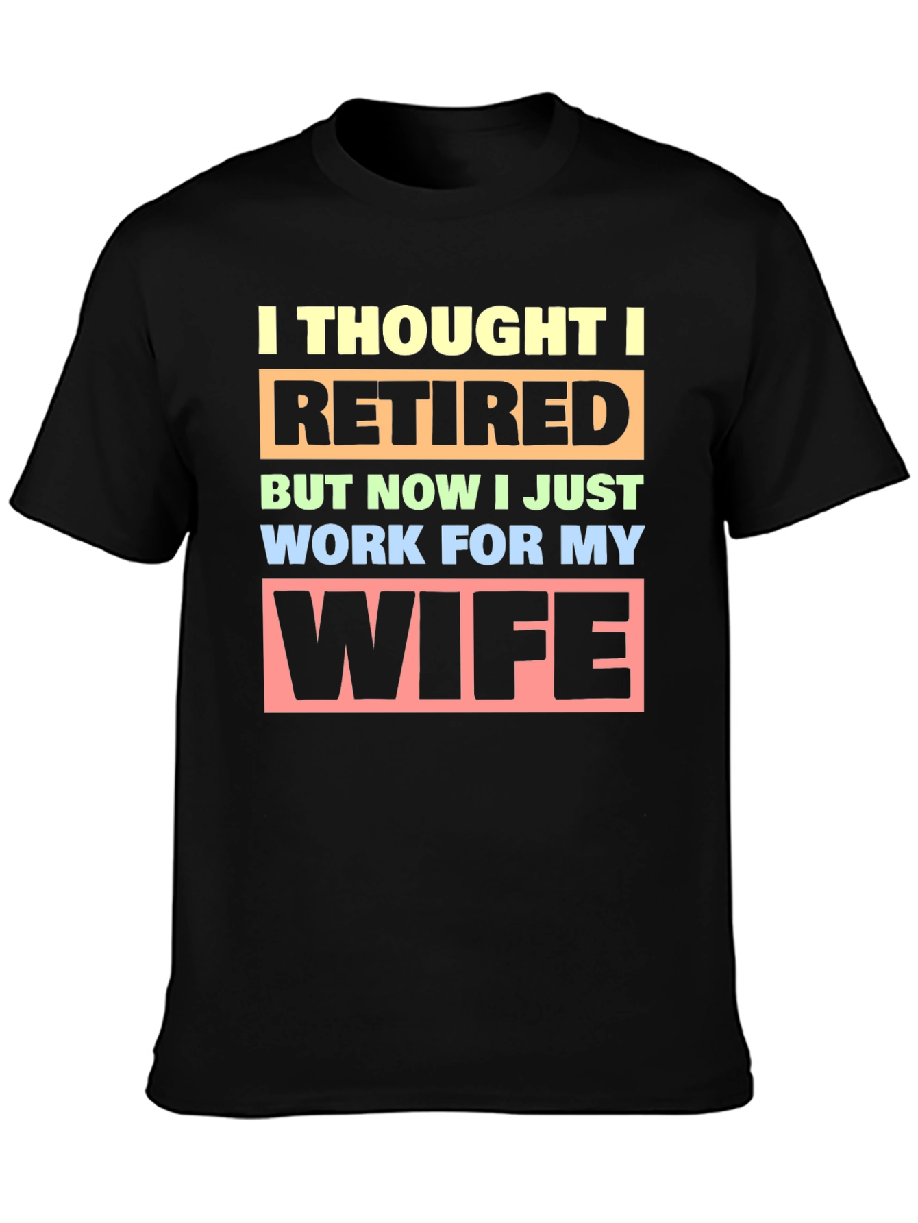 Black Funny Retired Husband T-Shirt - Wife's Employee view 3