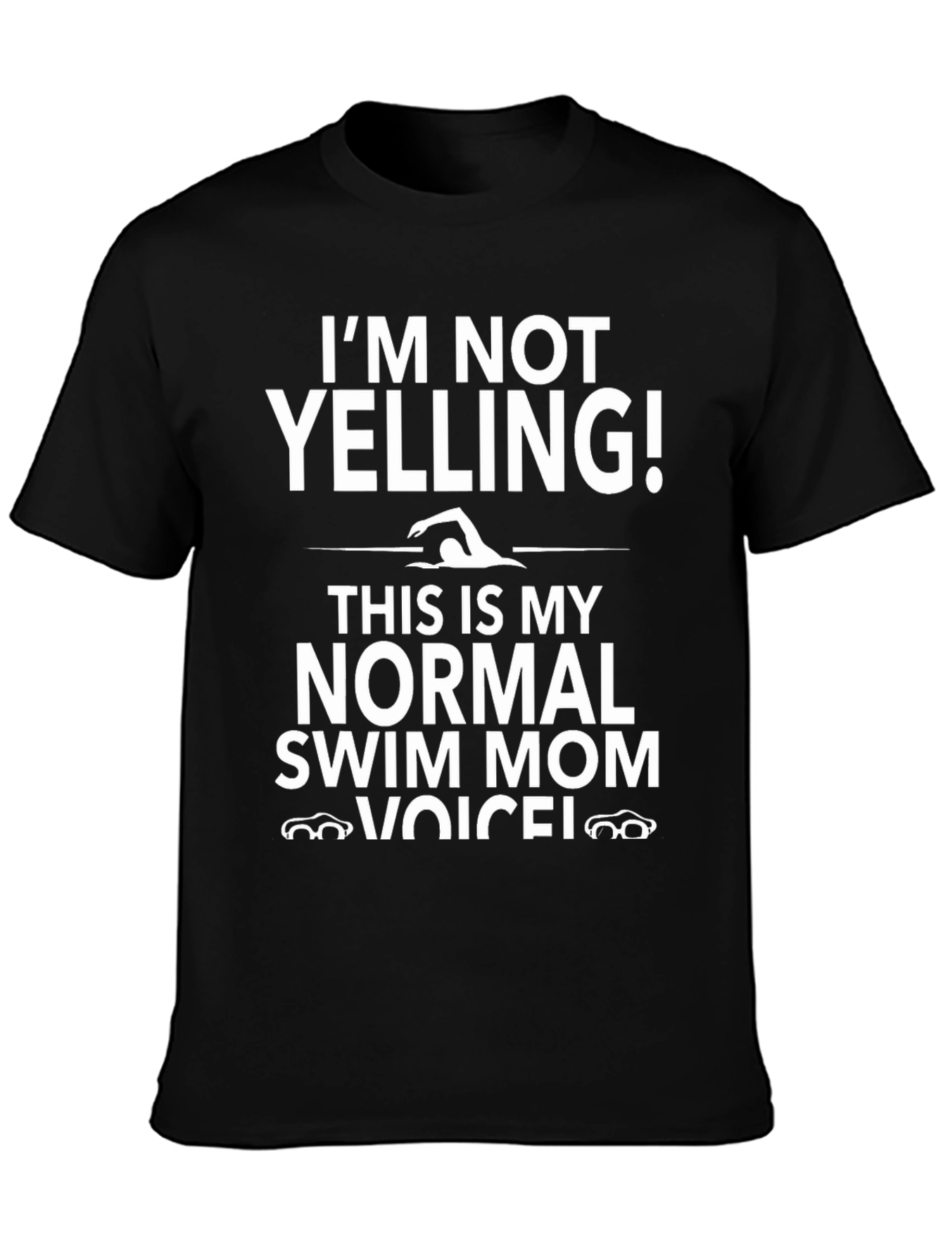 Swim Mom T-Shirt - I'm Not Yelling! - 3