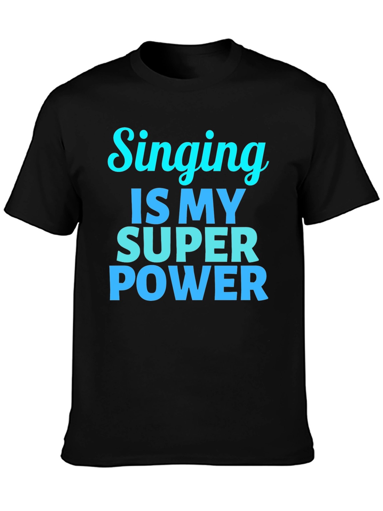 Black Singing is My Super Power Black T-Shirt view 3