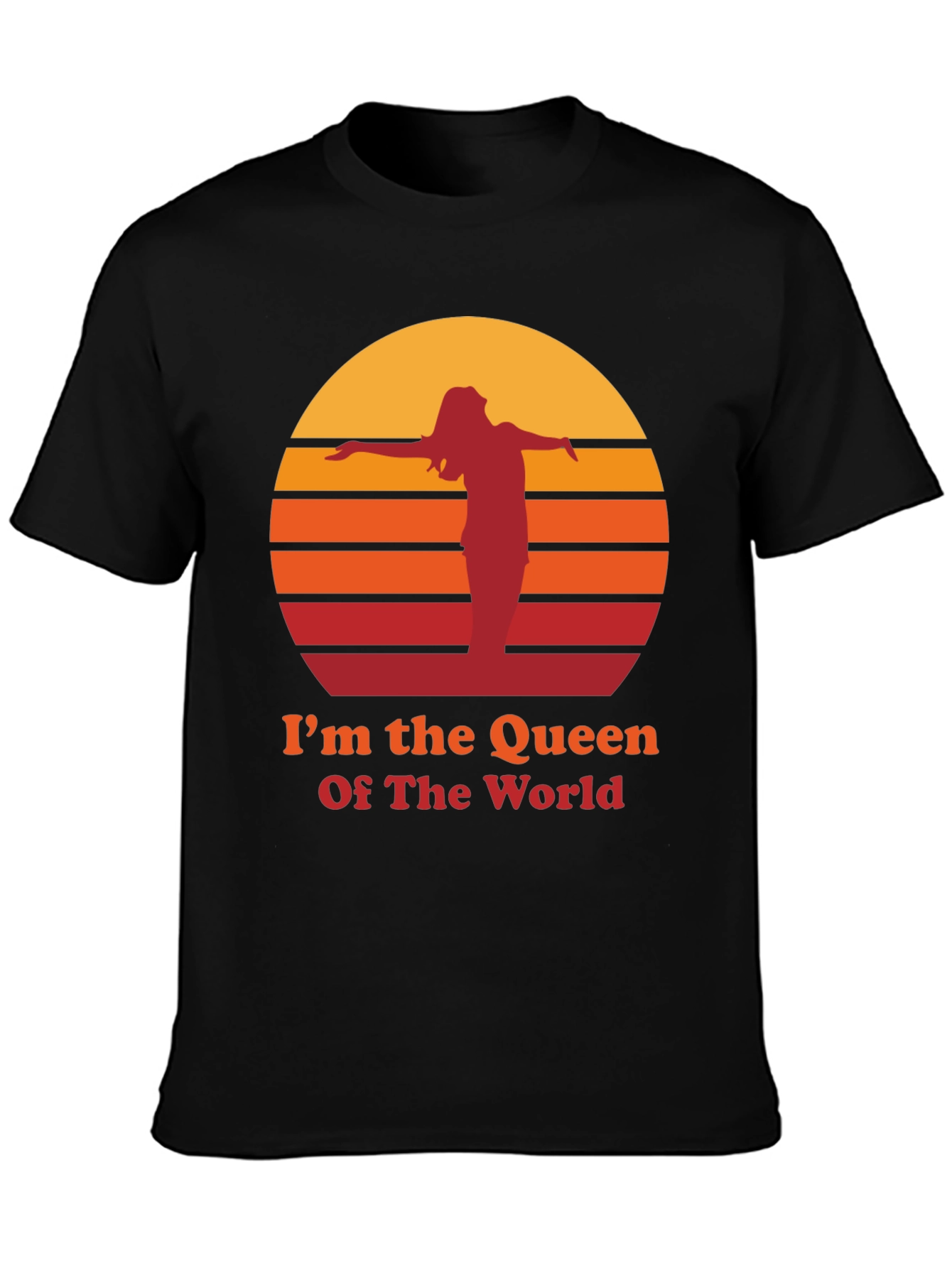 Black I'm The Queen Of The World T-Shirt view 3