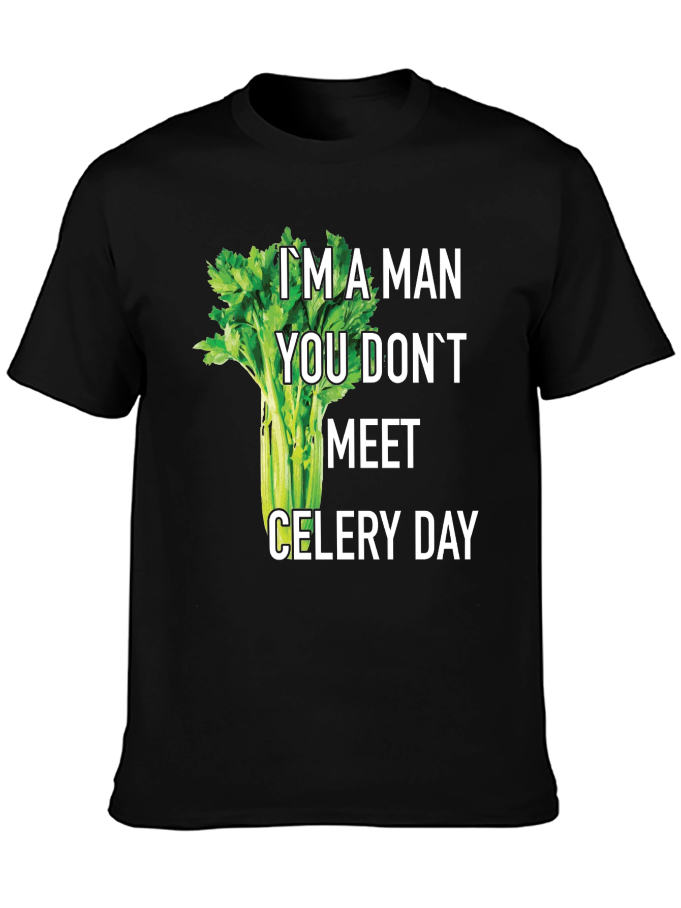 Black I'm A Man Celery Day T-Shirt Funny Graphic Tee view 3