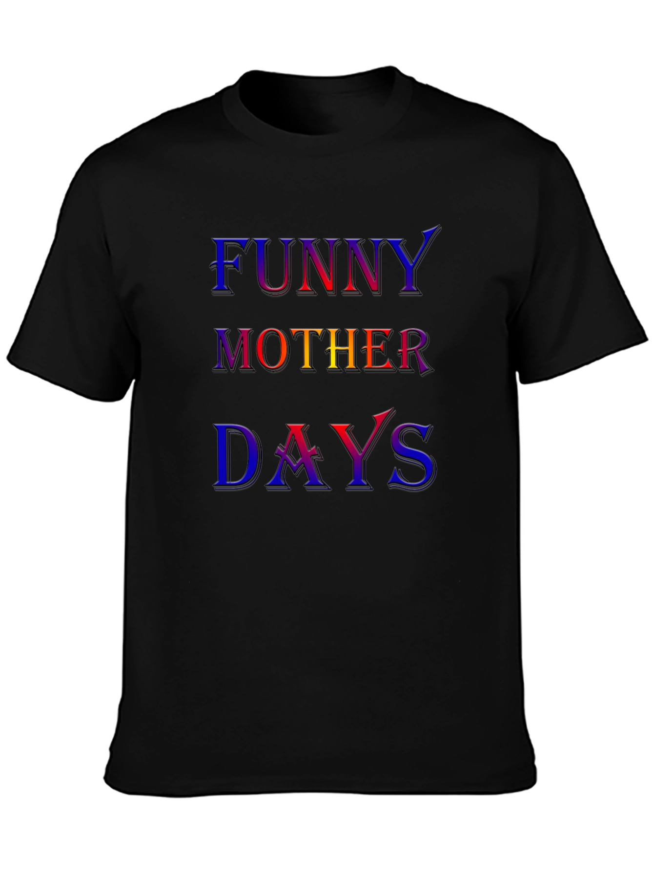 Black Funny Mother Days Colorful Graphic T-Shirt view 3