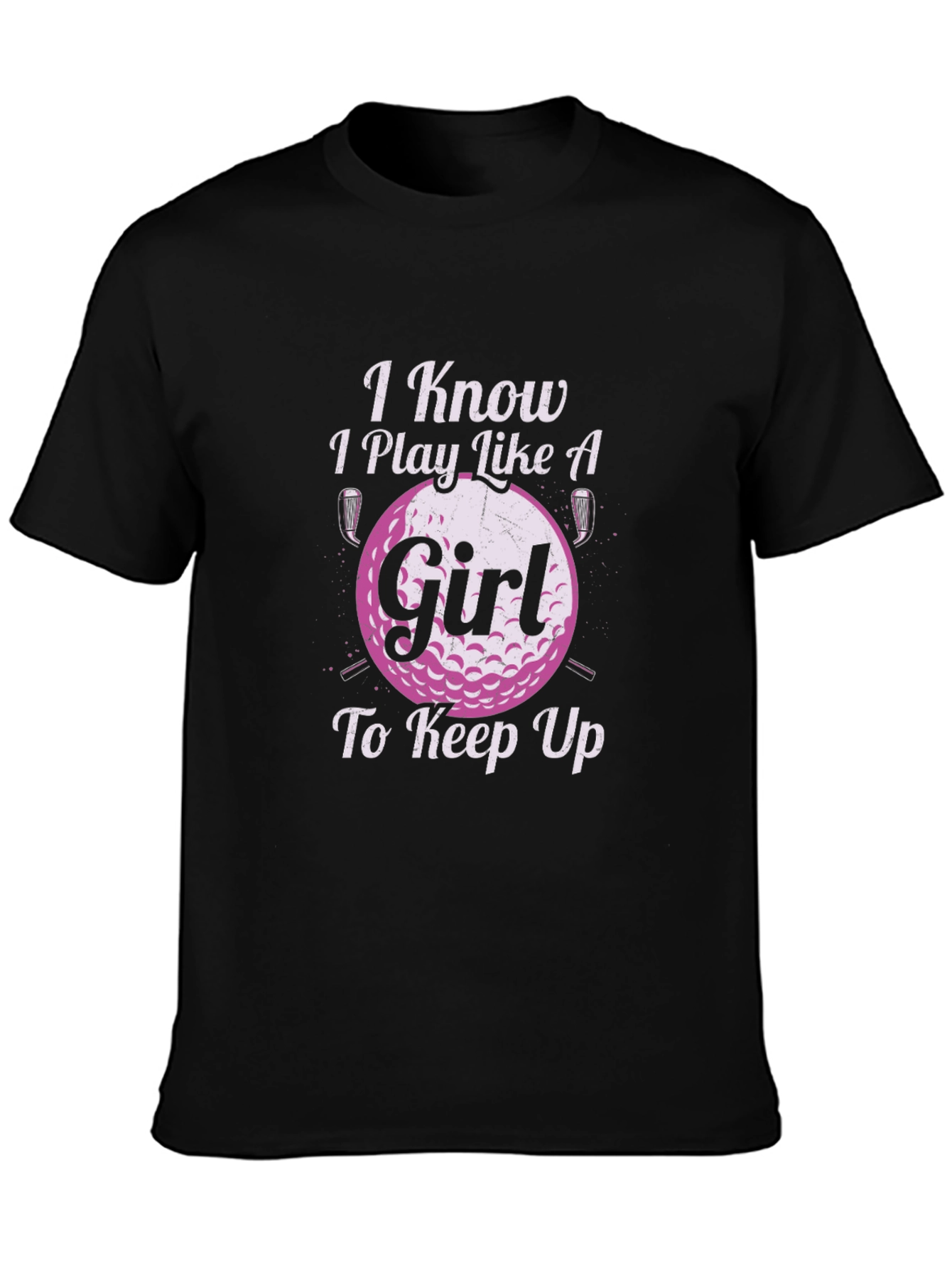 Black I Know I Play Like A Girl Golf T-Shirt view 3
