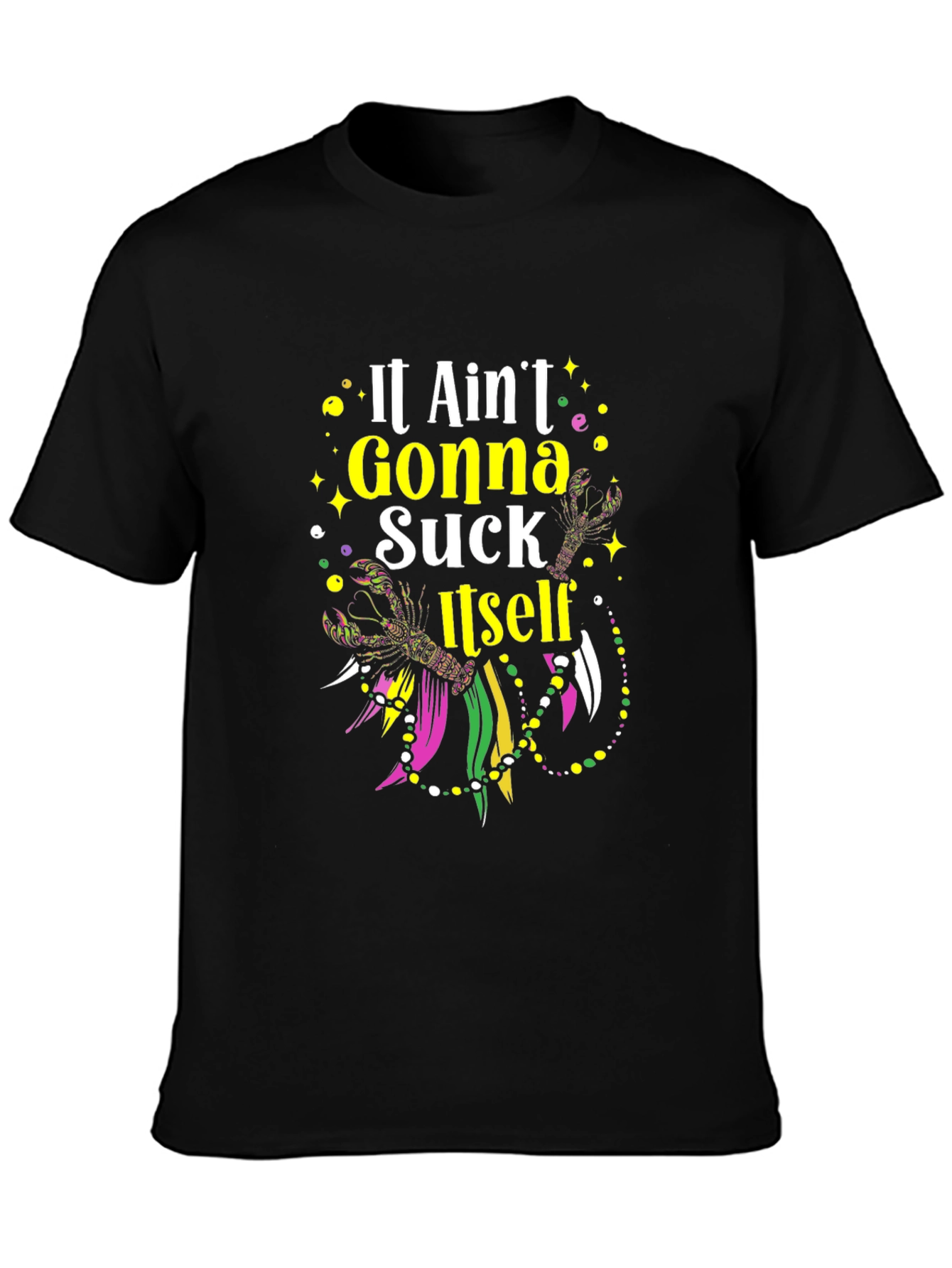 Black Mardi Gras T-Shirt - It Ain't Gonna Suck Itself view 3
