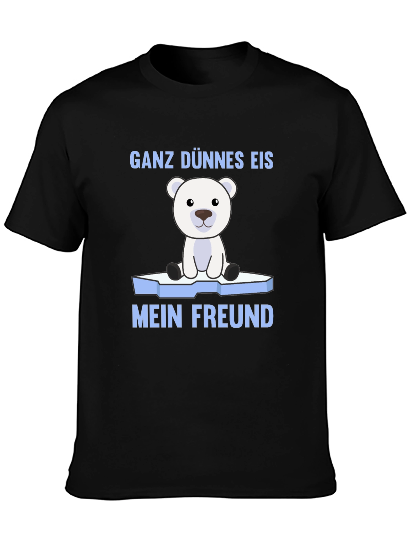 Black Ganz Dünnes Eis Mein Freund Polar Bear T-Shirt view 3
