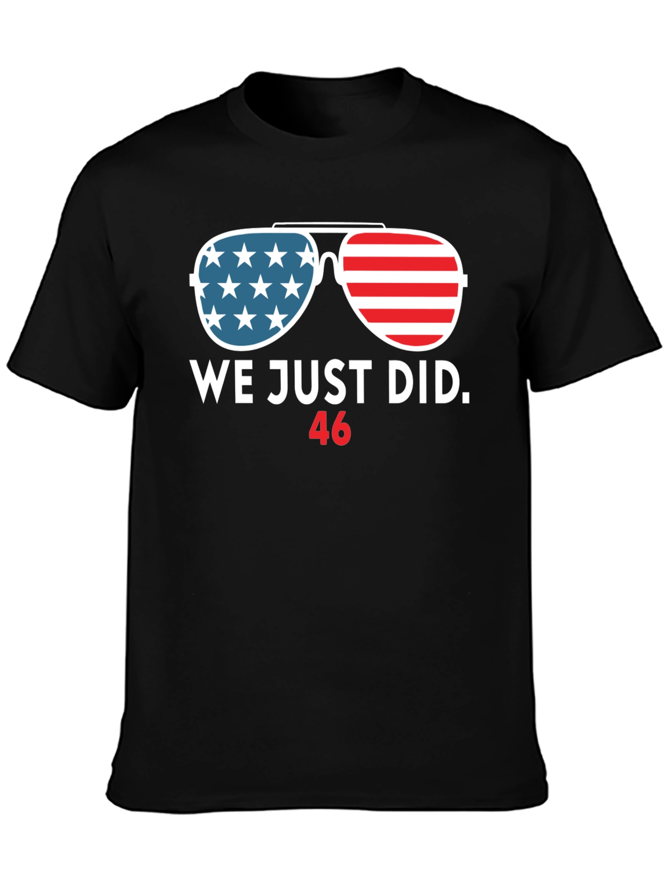 Black We Just Did 46 T-Shirt view 3