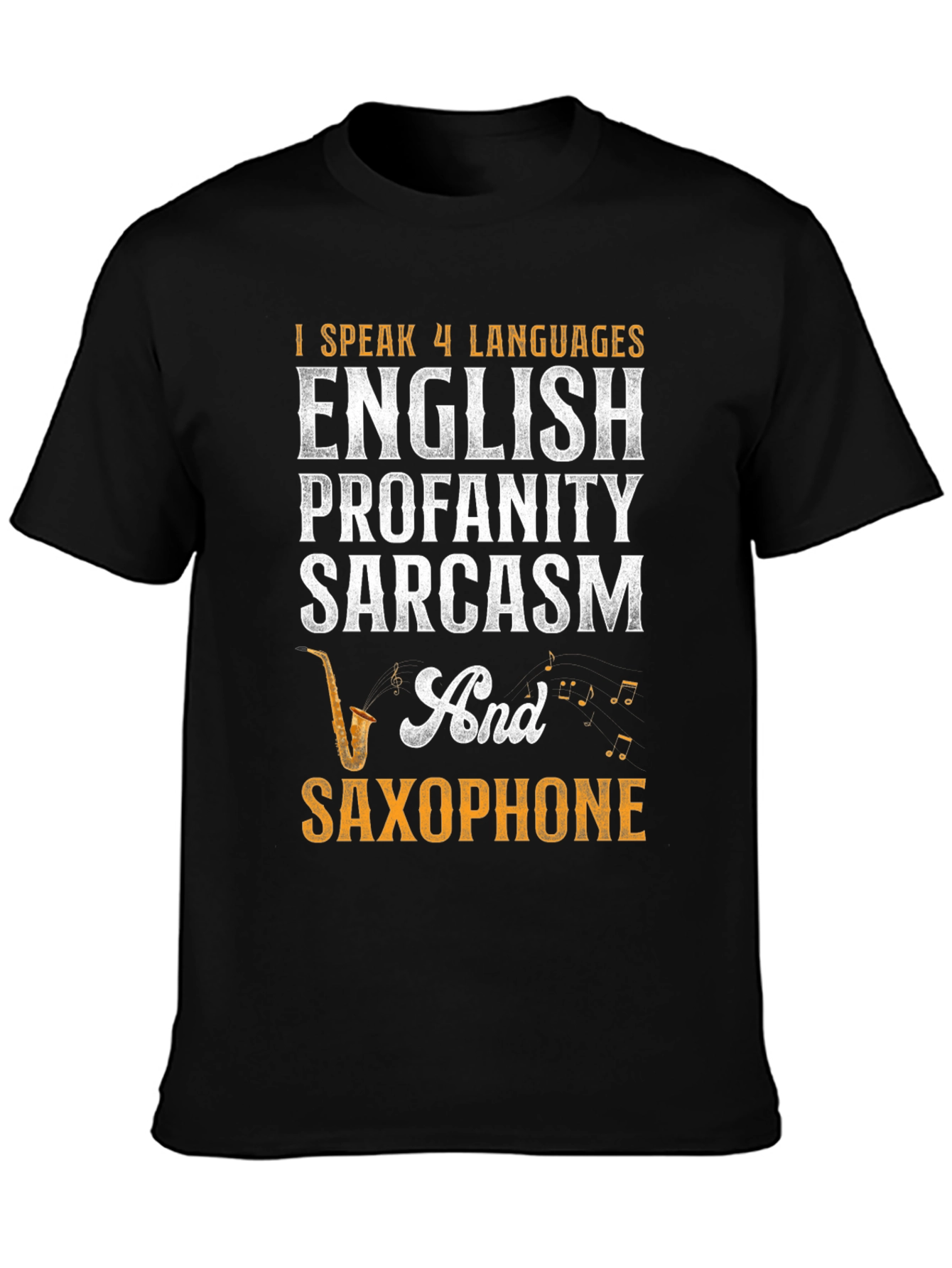I Speak 4 Languages Funny Saxophone T-Shirt - 3